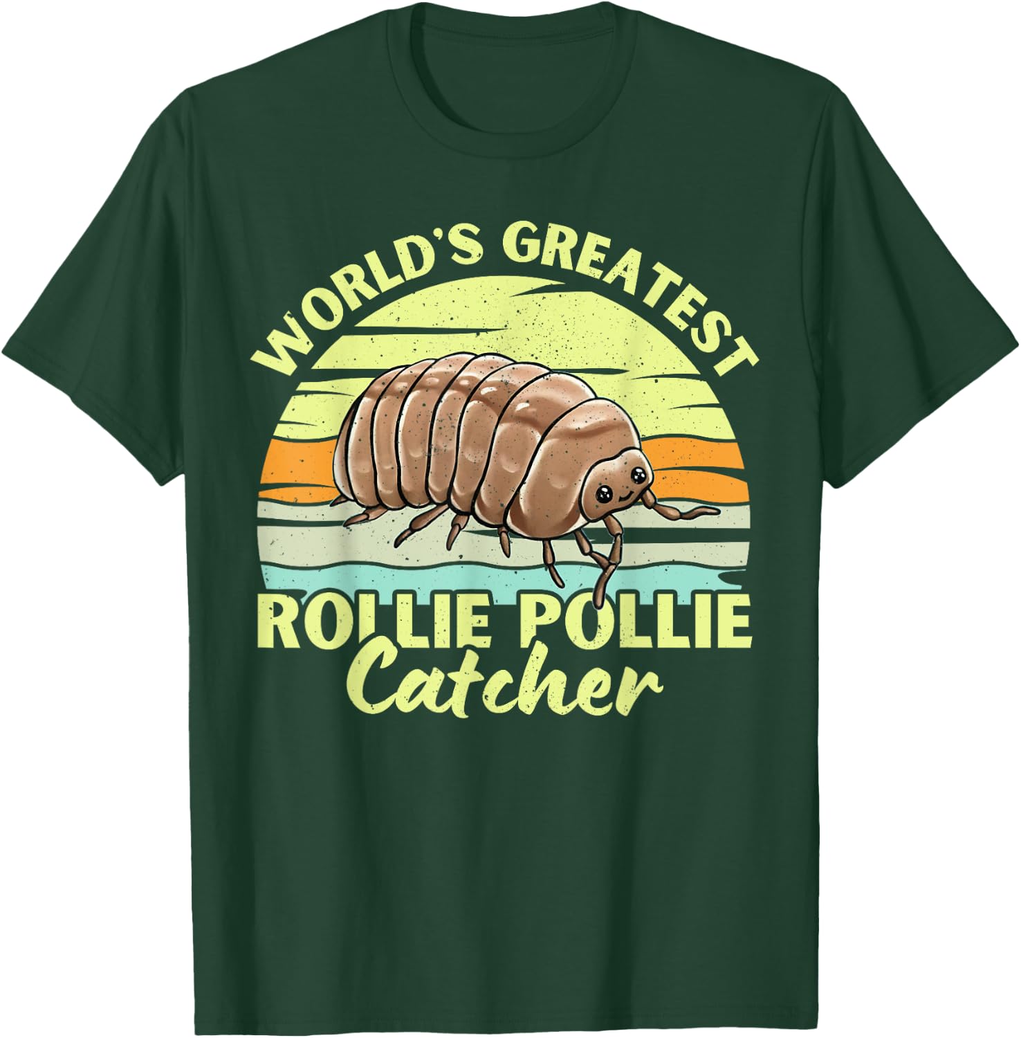 World's Greatest Rollie Pollie Catcher Retero Funny Isopod T-Shirt - T-Shirt | Forest