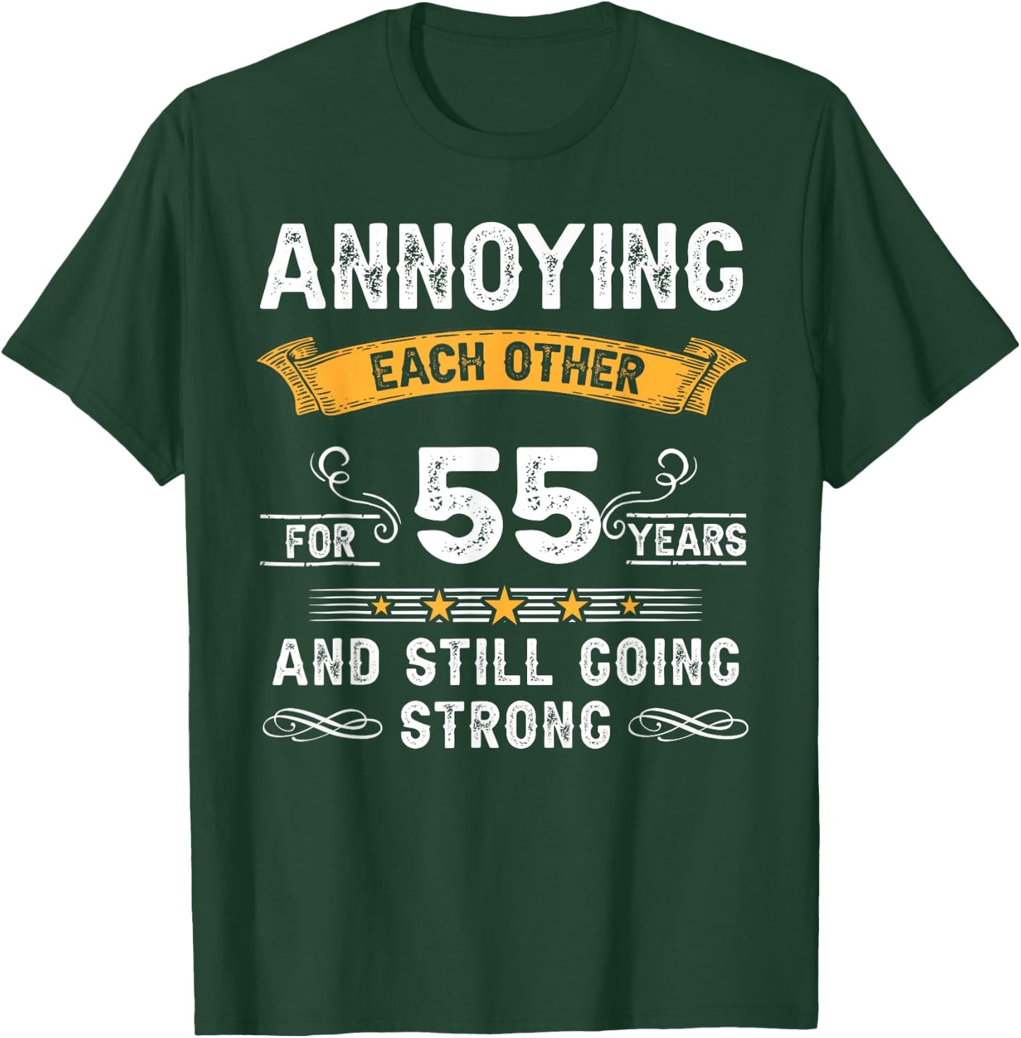 Annoying Each Other For 55 Years 55th Wedding Anniversary T-Shirt - T-Shirt | Forest