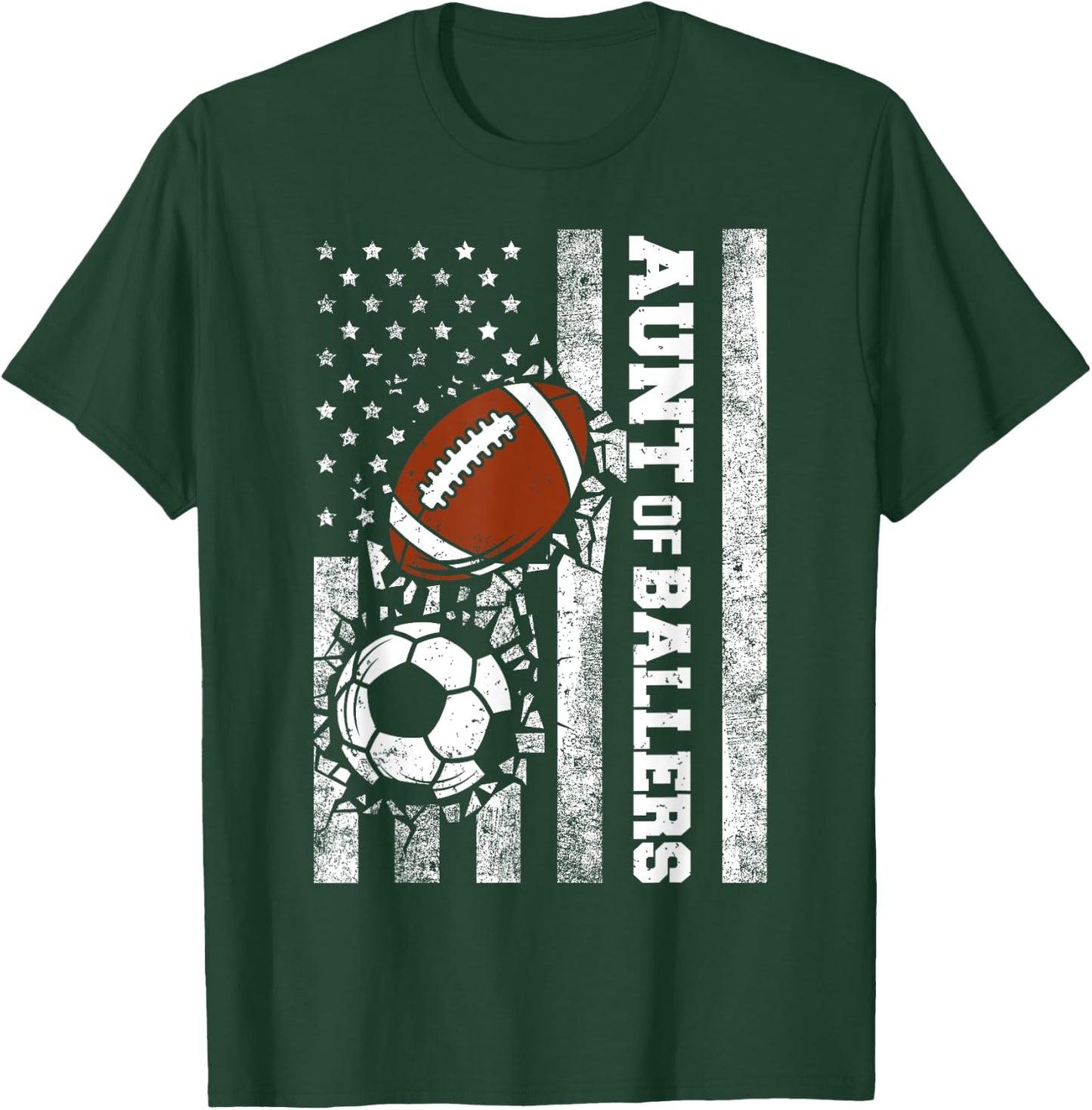 Aunt of Ballers Funny USA Flag Soccer Football Player Aunt T-Shirt - T-Shirt | Forest
