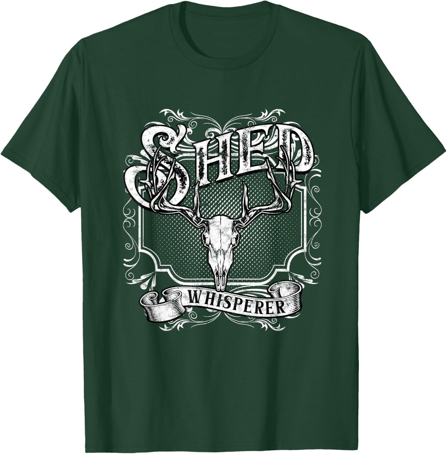 Shed Hunting Shed Hunter Shed Whisperer T-Shirt - T-Shirt | Forest