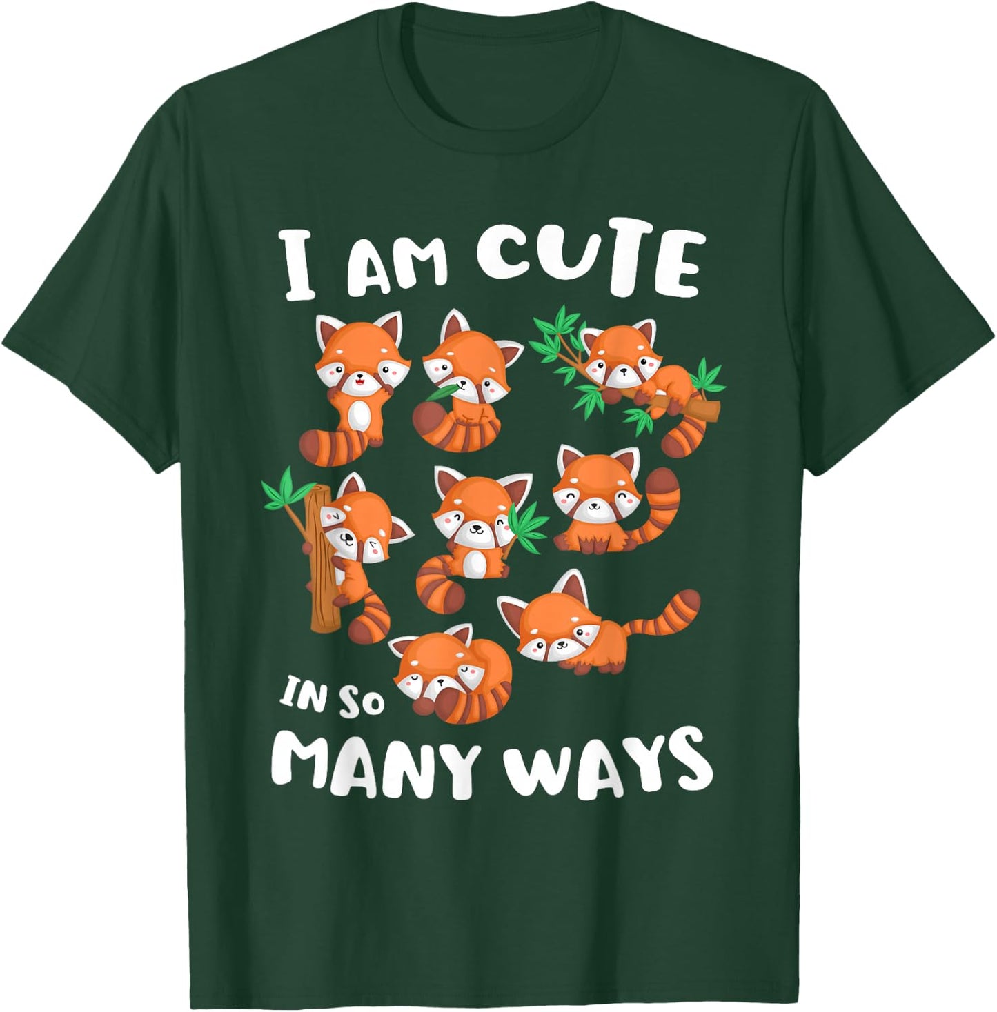 I Am Cute in So Many Ways Red Panda Shirt Cute Kids Kawaii T-Shirt - T-Shirt | Forest