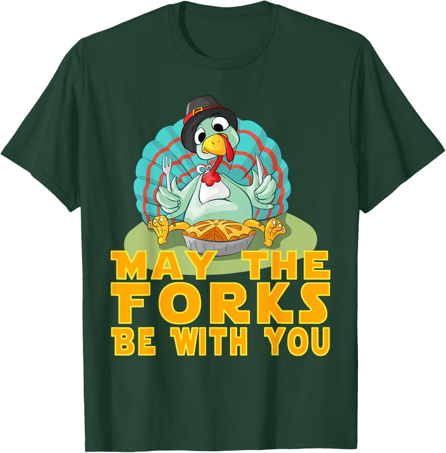 Cute Thanksgiving Turkey May The Forks Be With You T-Shirt - T-Shirt | Forest