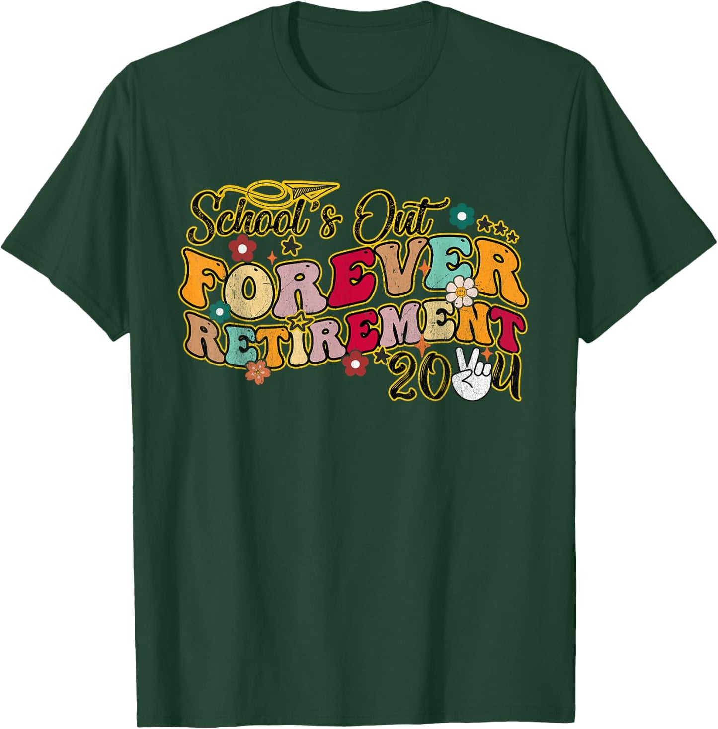 Groovy Retired Summer 2024 School's Out Forever Retirement T-Shirt - T-Shirt | Forest