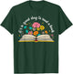 Its a Good Day to Read a Book Librarian Books Reading Floral T-Shirt - T-Shirt | Forest