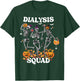 Spooky Dialysis Squad Nurse Skeleton Dancing Dialysis Tech T-Shirt - T-Shirt | Forest