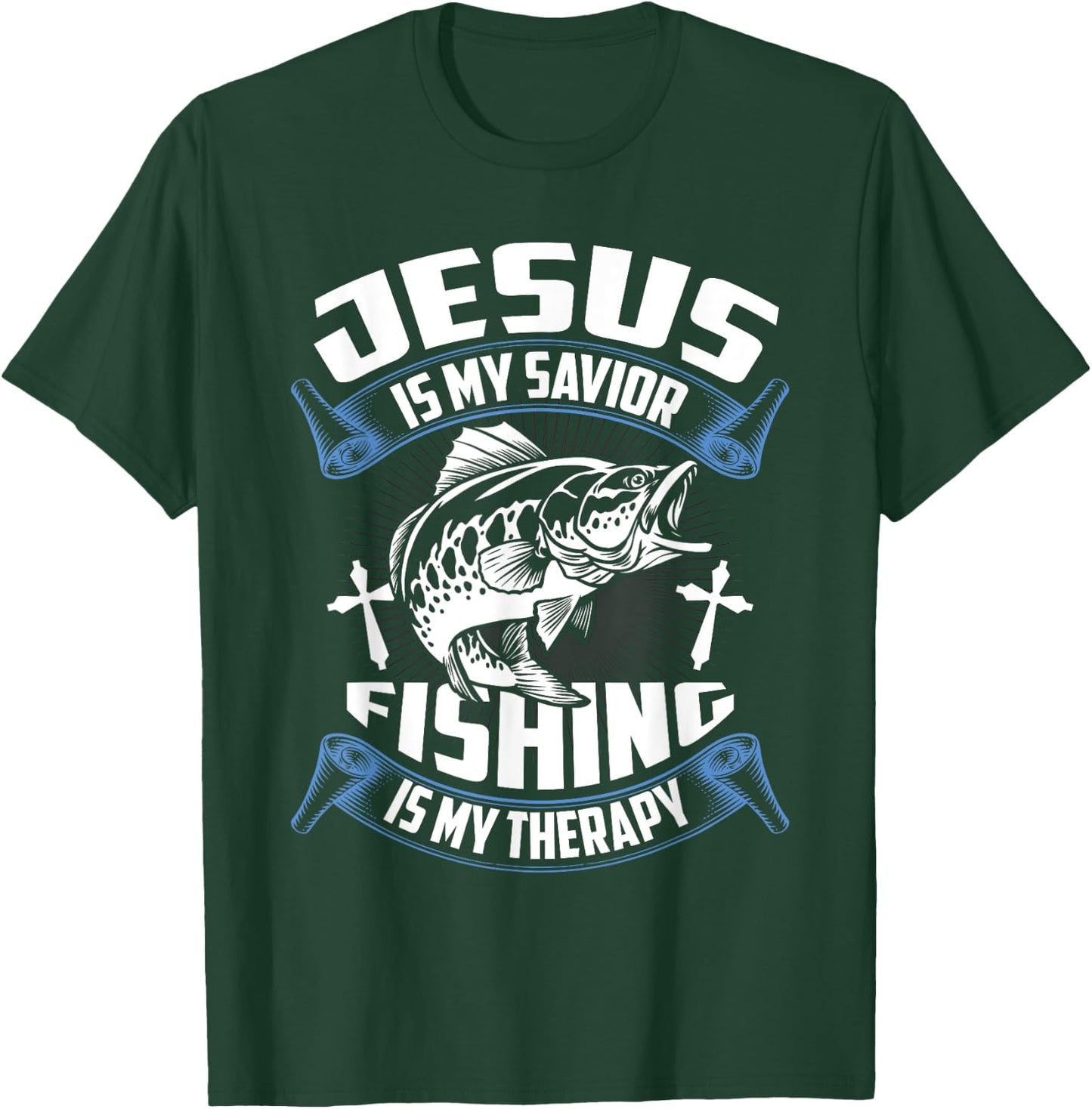 Jesus Is My Savior Fishing Is My Therapy Christian Fishermen T-Shirt - T-Shirt | Forest