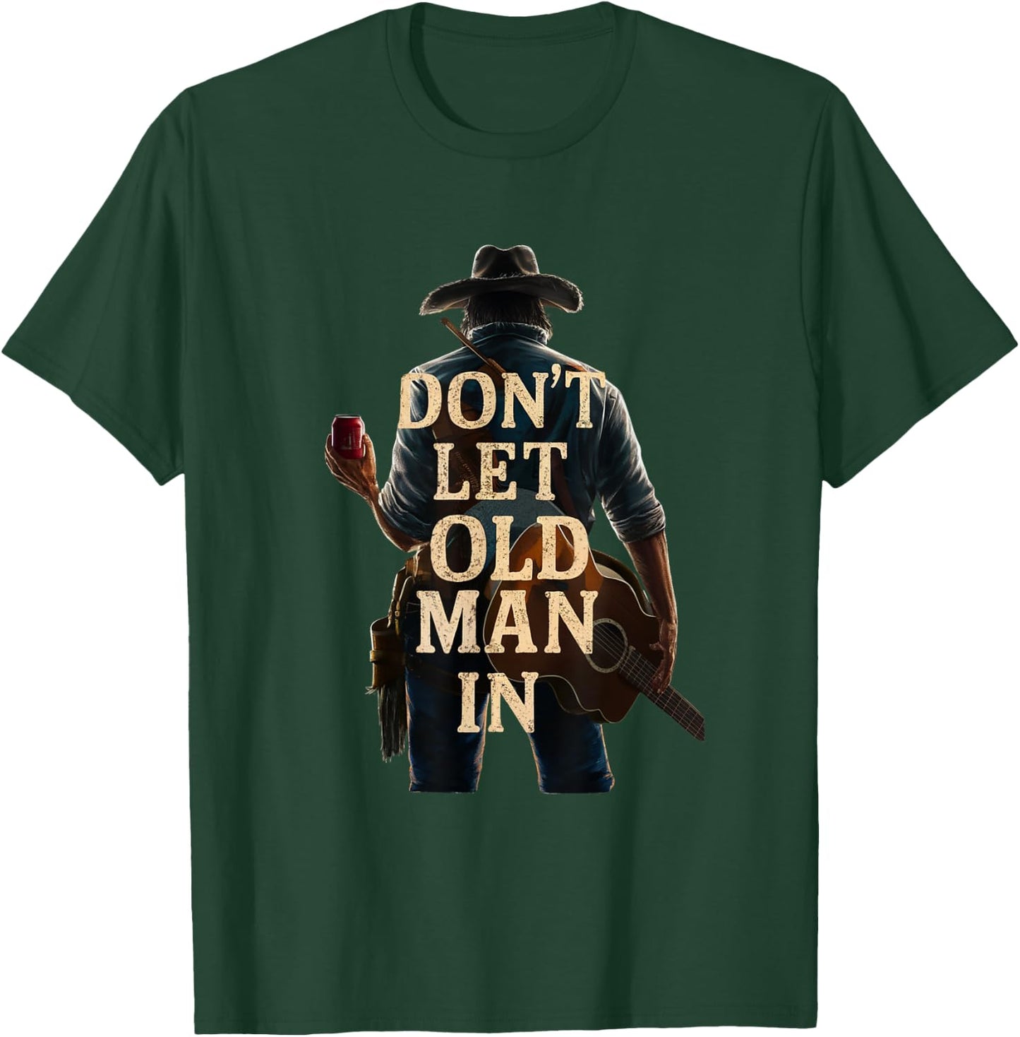 Don't Let Old Man In Country Western Guitar T-Shirt - T-Shirt | Forest