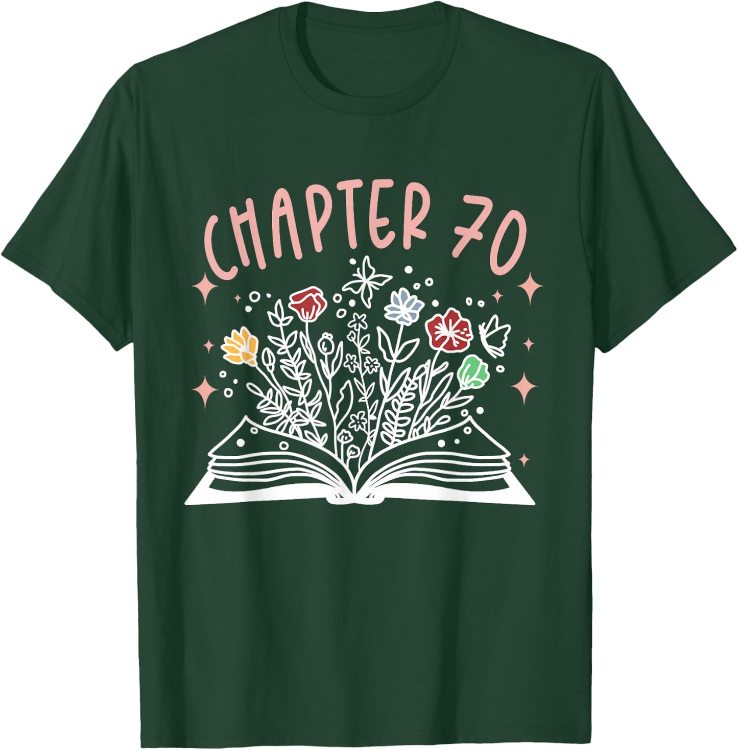 Chapter 70th Birthday Bookworm 70 Years Old For Book Loves T-Shirt - T-Shirt | Forest