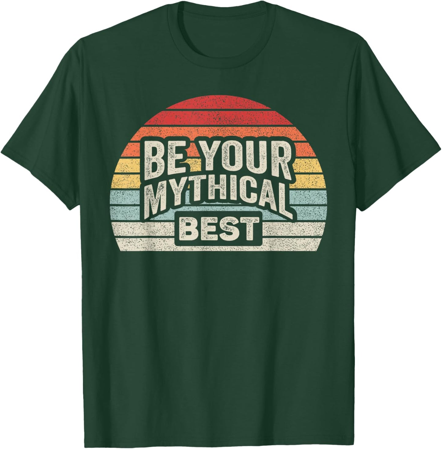 Retro Vintage Be Your Mythical Best 1990 T-Shirt - T-Shirt | Forest