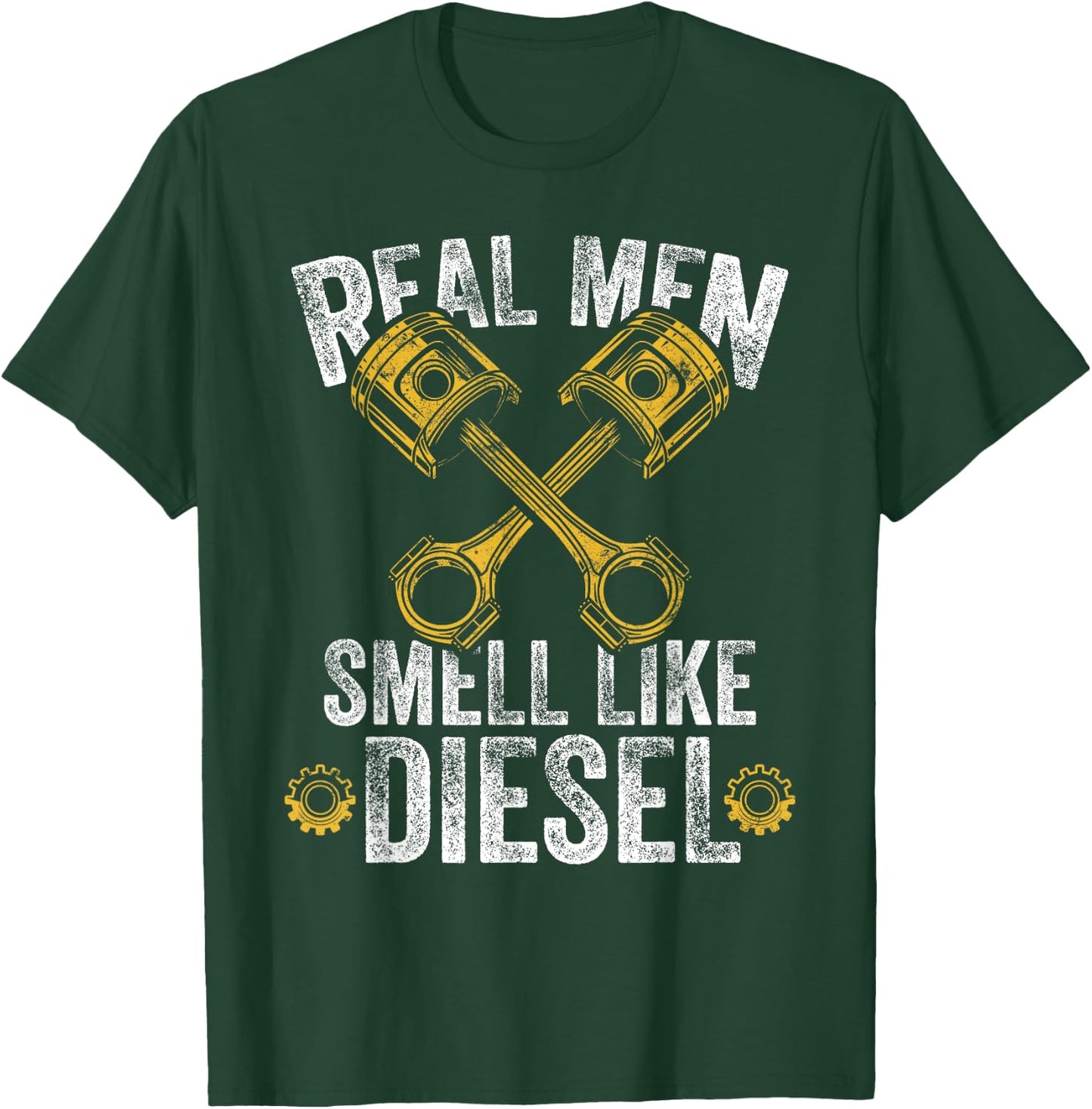 Real Men Smell Like Diesel - Diesel Mechanic T-Shirt - T-Shirt | Forest