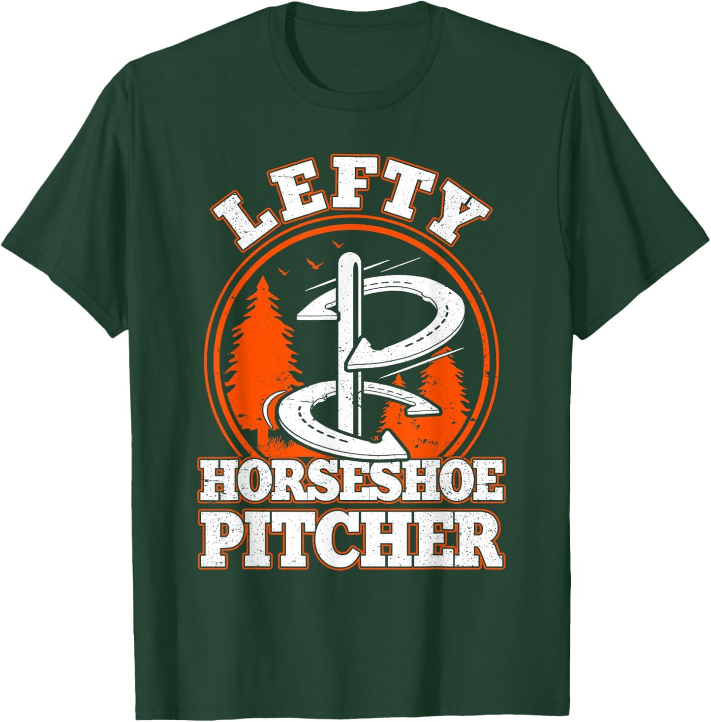 Lefty Horseshoe Pitcher Horseshoe Pitching Left handed T-Shirt - T-Shirt | Forest