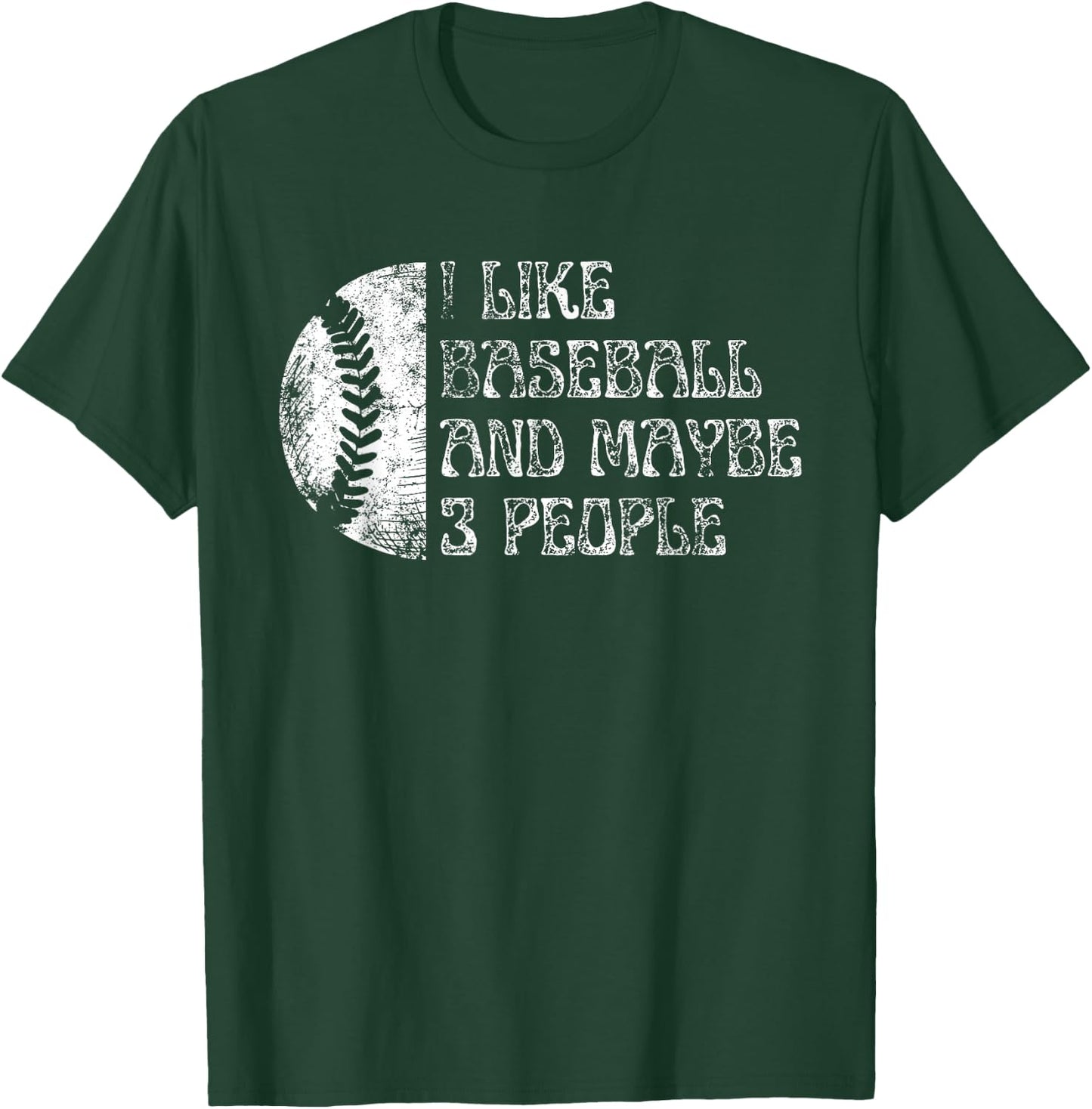I Like Baseball And Maybe 3 People Funny Baseball Player T-Shirt - T-Shirt | Forest