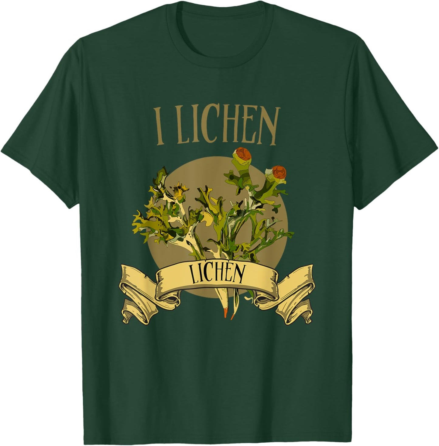 Lichens for the lichen lovers. I lichen Lichen! T-Shirt - T-Shirt | Forest