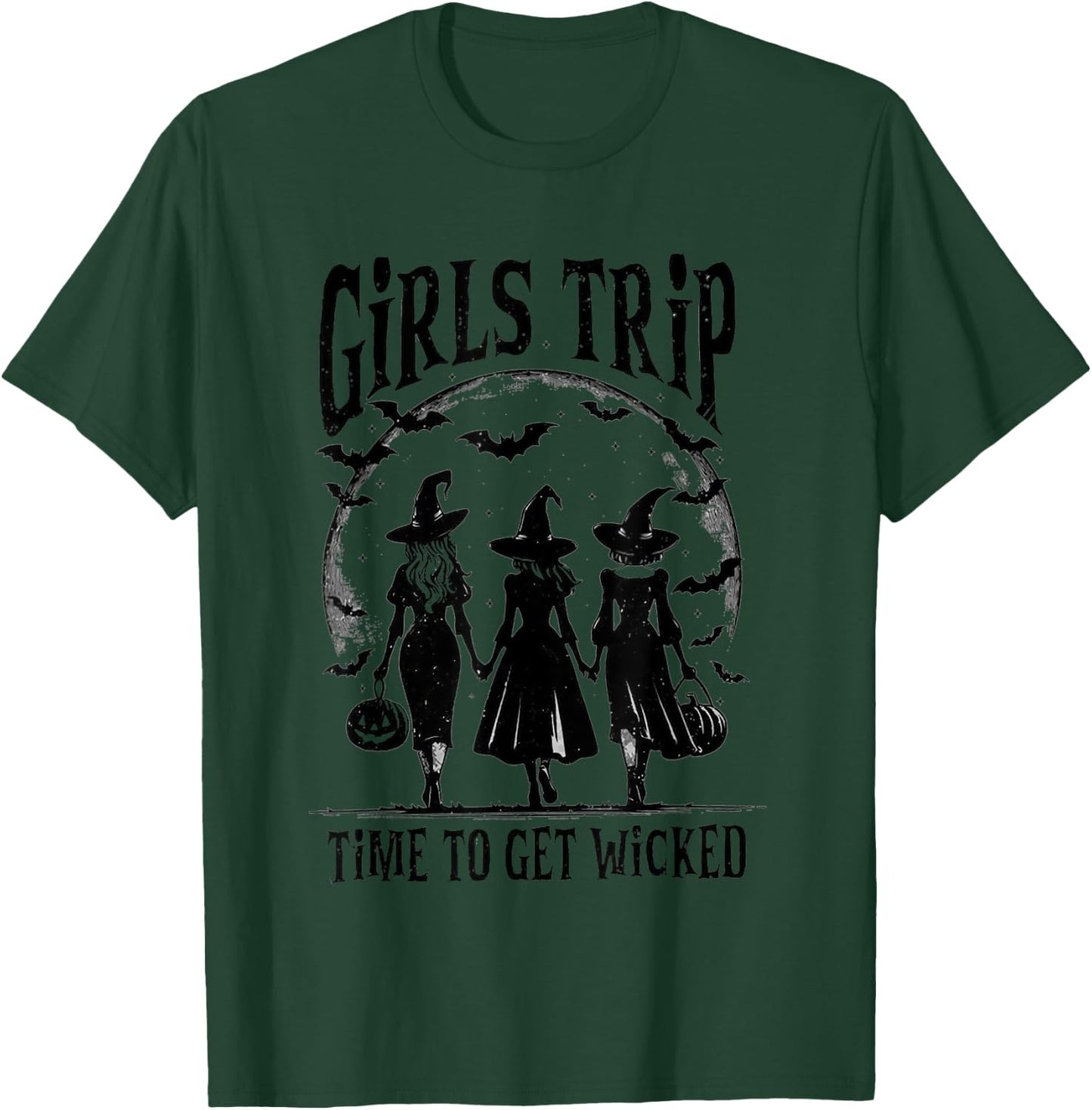 Girls Trip Time To Get Wicked - Witch Halloween T-Shirt - T-Shirt | Forest