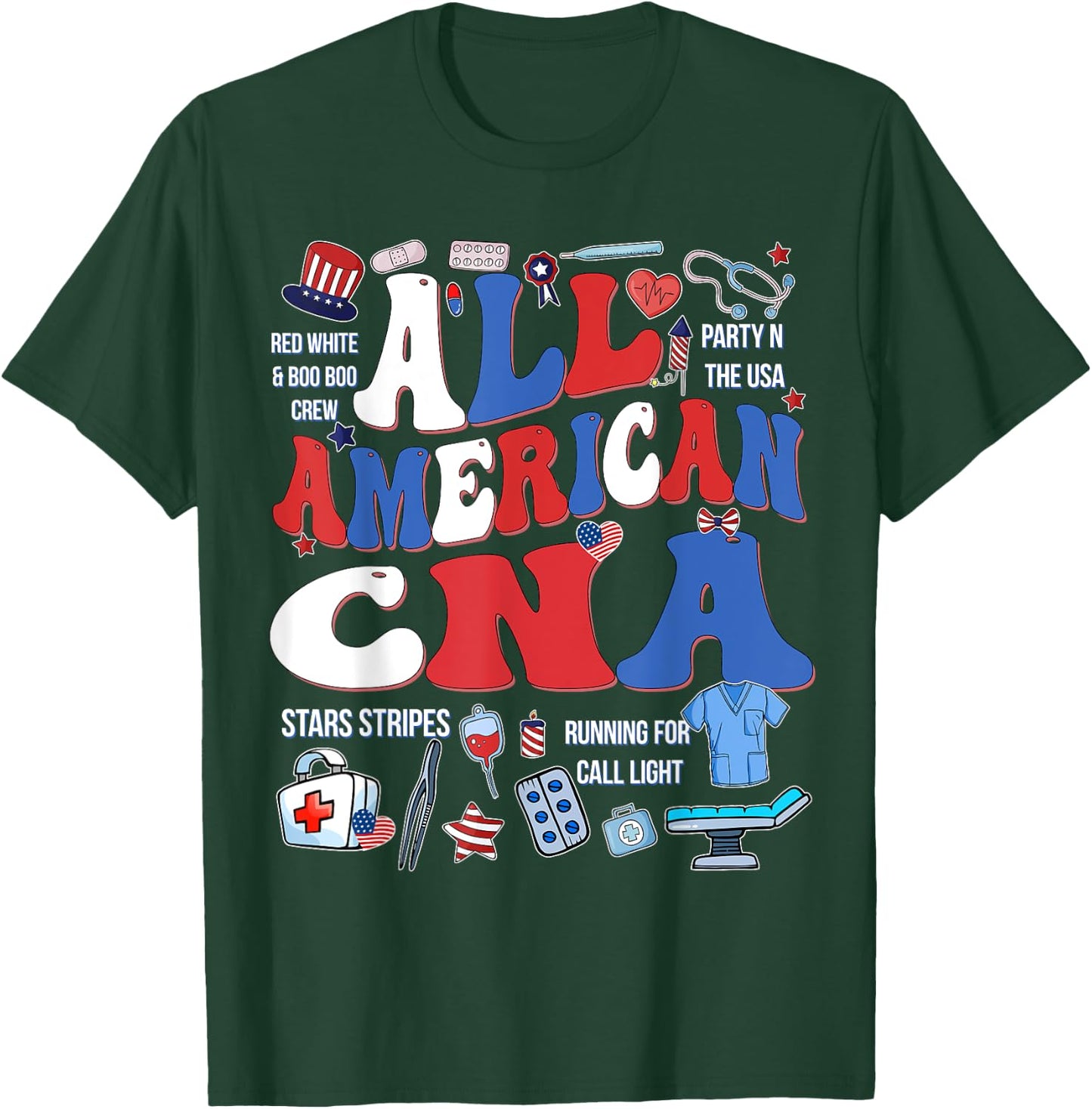 All American CNA 4th Of July Scrub Top Patriot Women RN CNA T-Shirt - T-Shirt | Forest