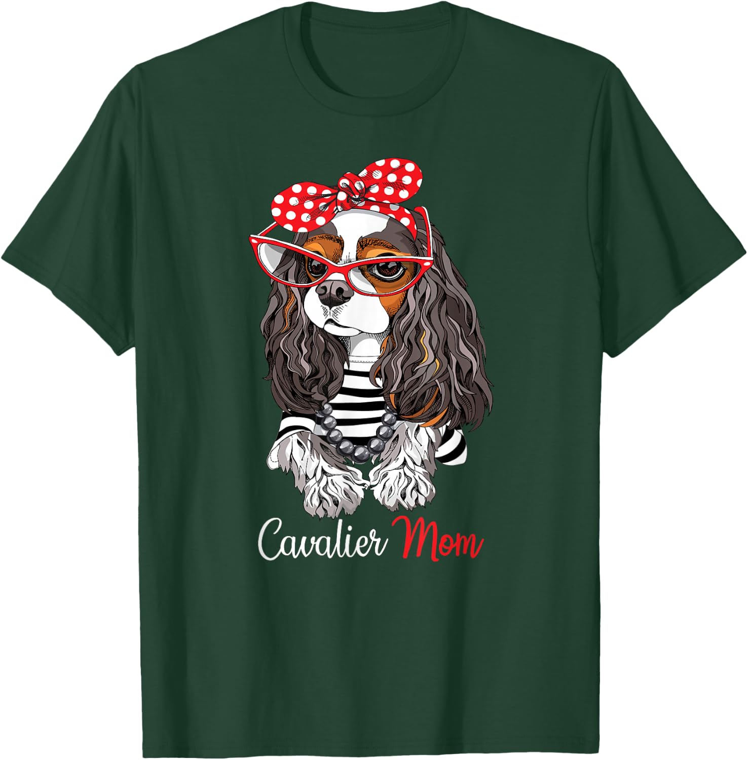 Funny Tricolor Cavalier Charles Spaniel Mom Lover T-Shirt - T-Shirt | Forest