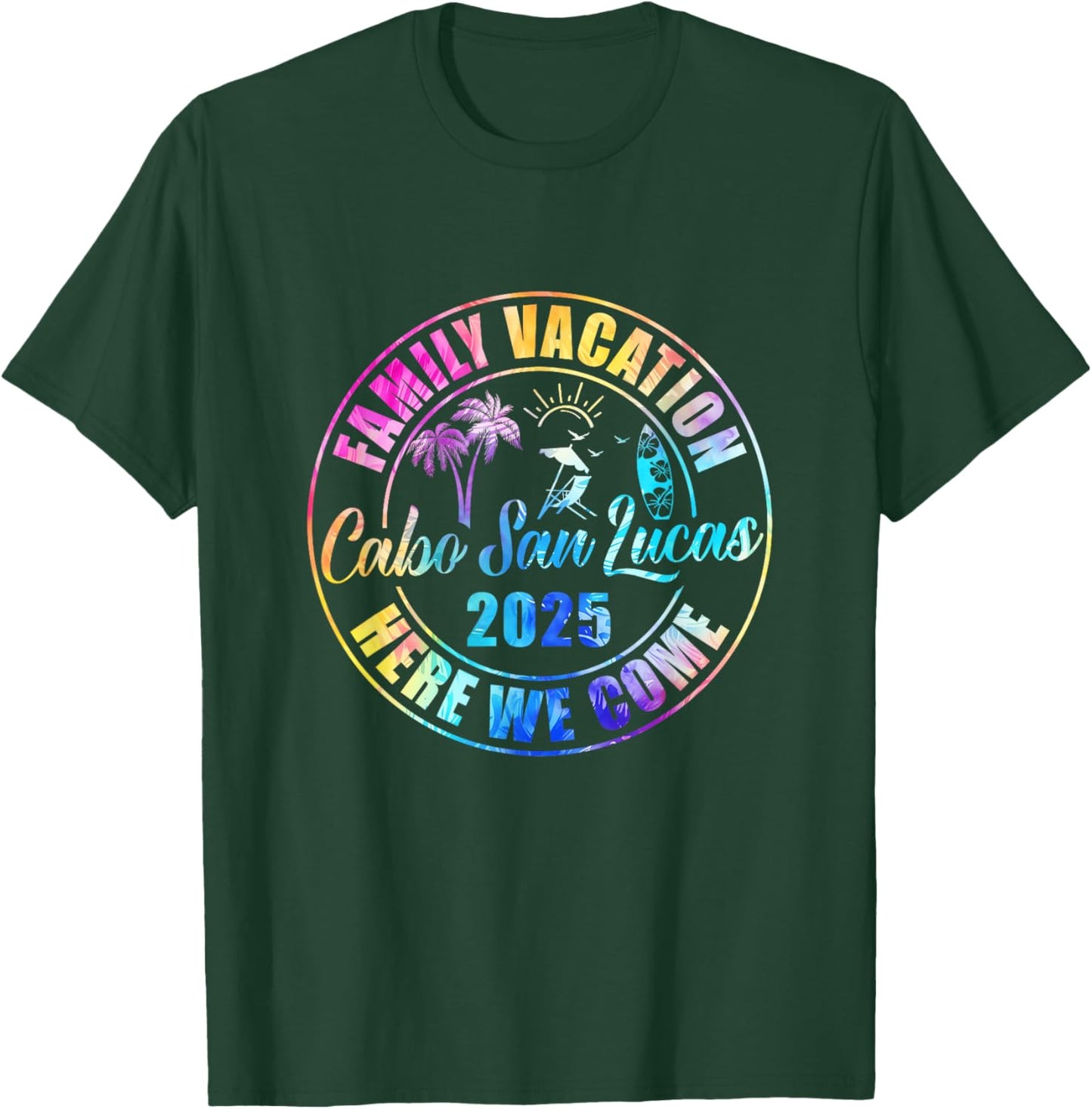 Cabo San Lucas Mexico Souvenir Family Vacation 2025 T-Shirt - T-Shirt | Forest