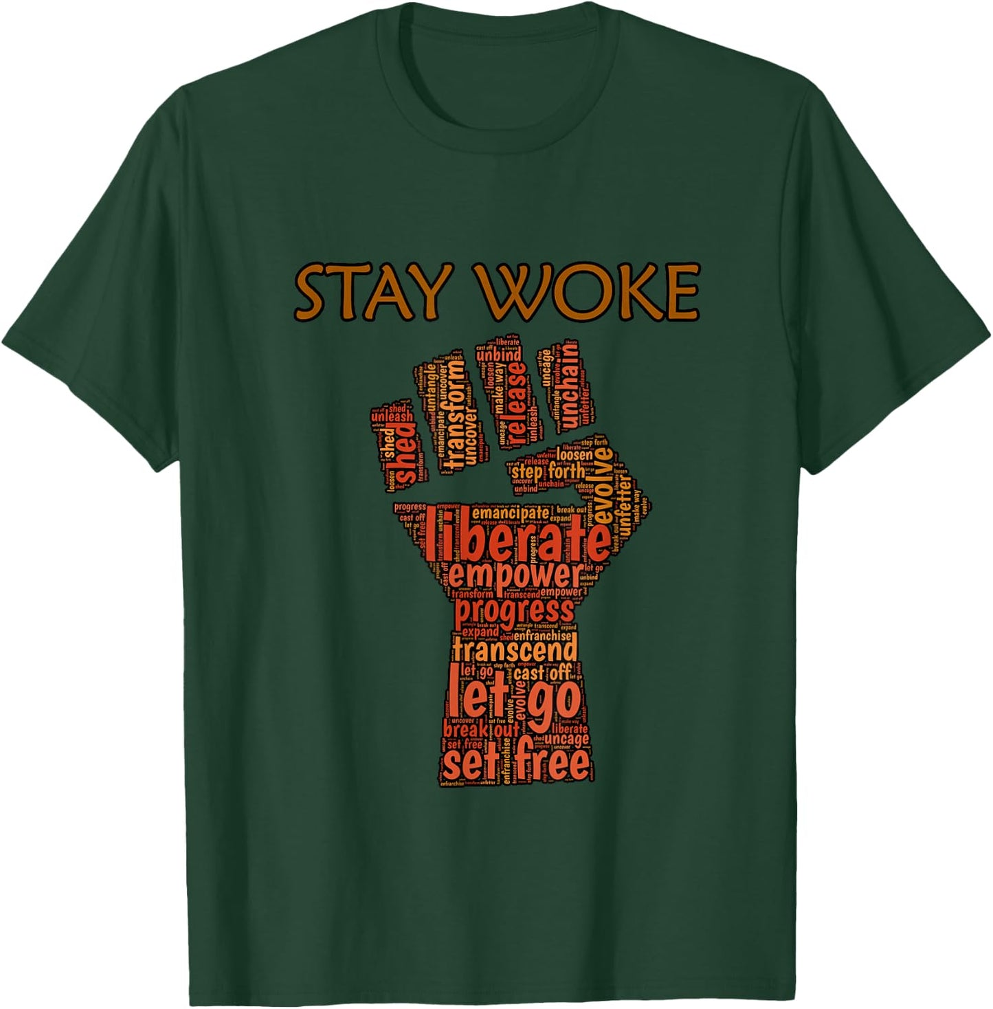 Stay Woke Liberal Political T-Shirt - T-Shirt | Forest
