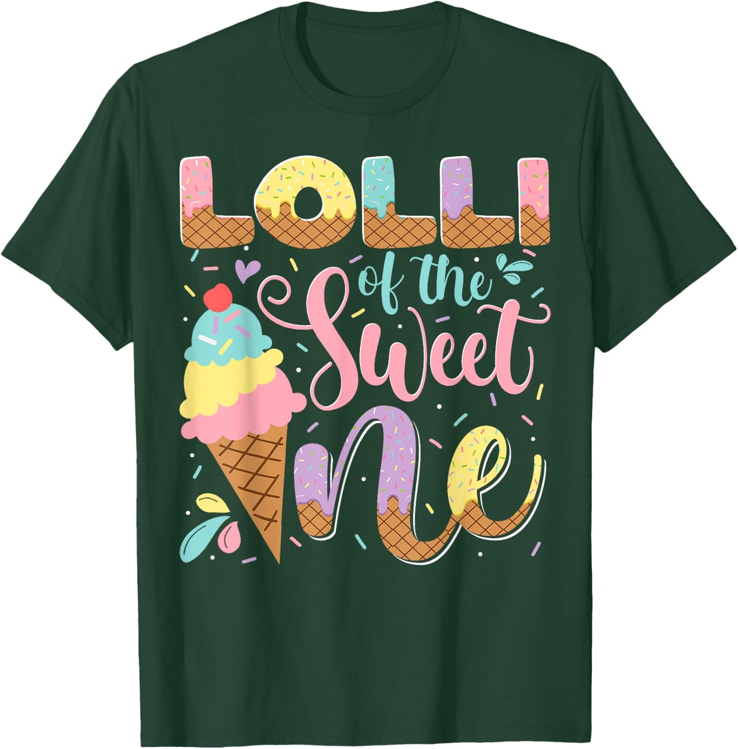 Lolli Of The Sweet One Ice Cream 1St Birthday Party T-Shirt - T-Shirt | Forest