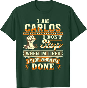 I am Carlos Shirt Personalized Carlos First Name T-Shirt - T-Shirt | Forest