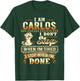 I am Carlos Shirt Personalized Carlos First Name T-Shirt - T-Shirt | Forest