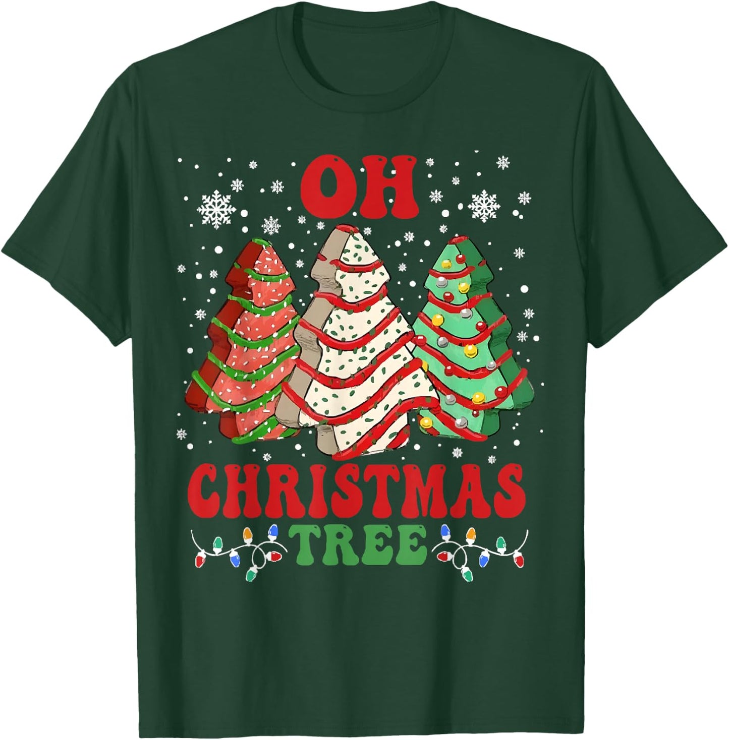 Oh Christmas Tree Cakes Debbie Funny Christmas T-Shirt - T-Shirt | Forest