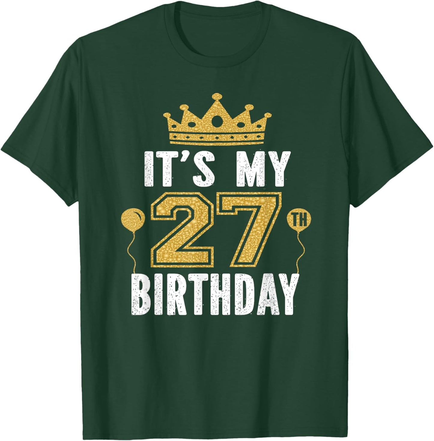 It's My 27th Birthday Gift 27 Years Old Man And Woman T-Shirt - T-Shirt | Forest
