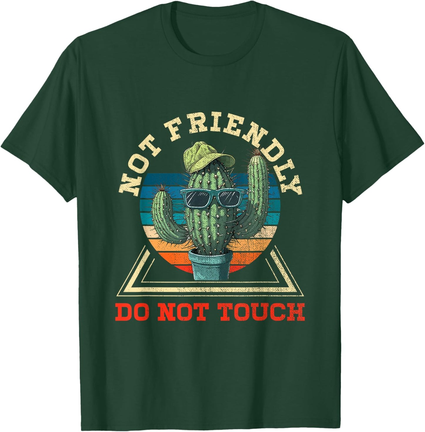 Funny Sarcastic Quote Not Friendly Dont Touch Cactus T-Shirt - T-Shirt | Forest