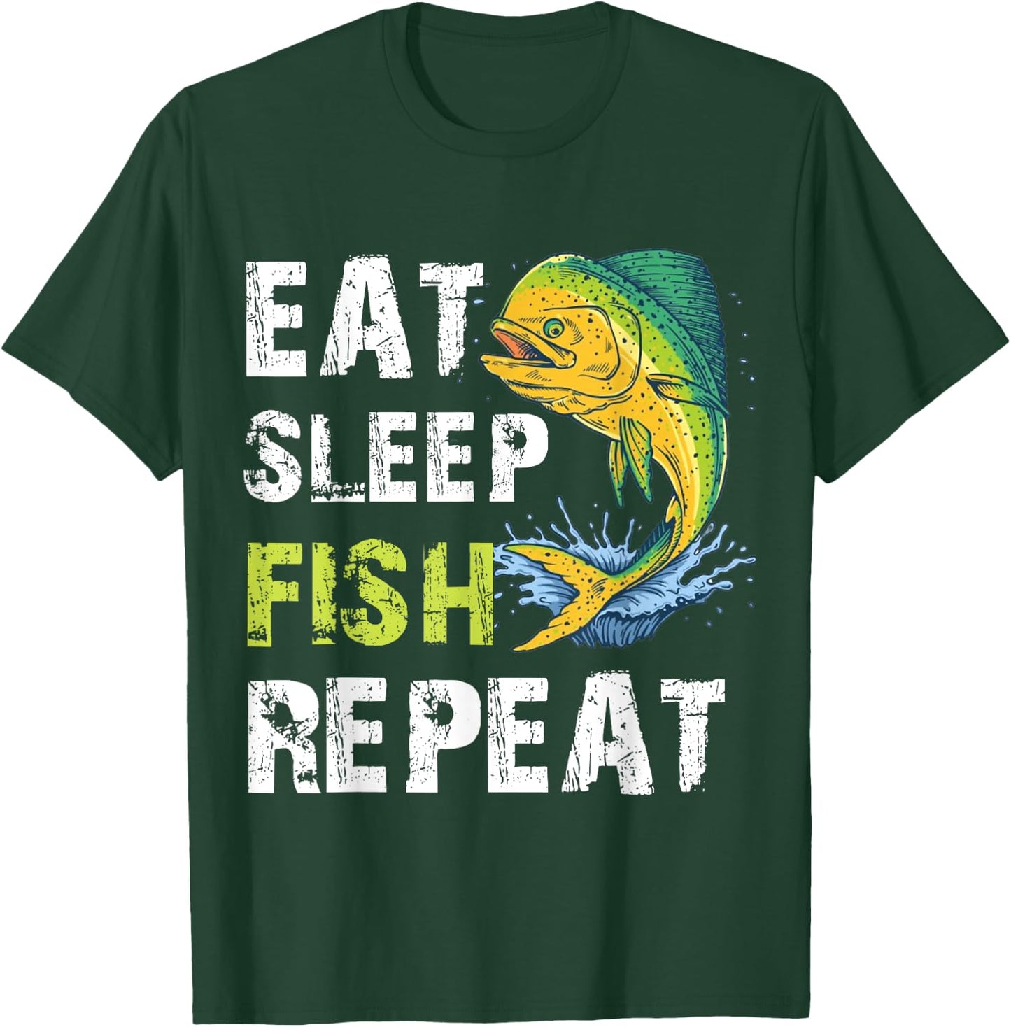 Eat Sleep Fish Repeat T-Shirt - T-Shirt | Forest