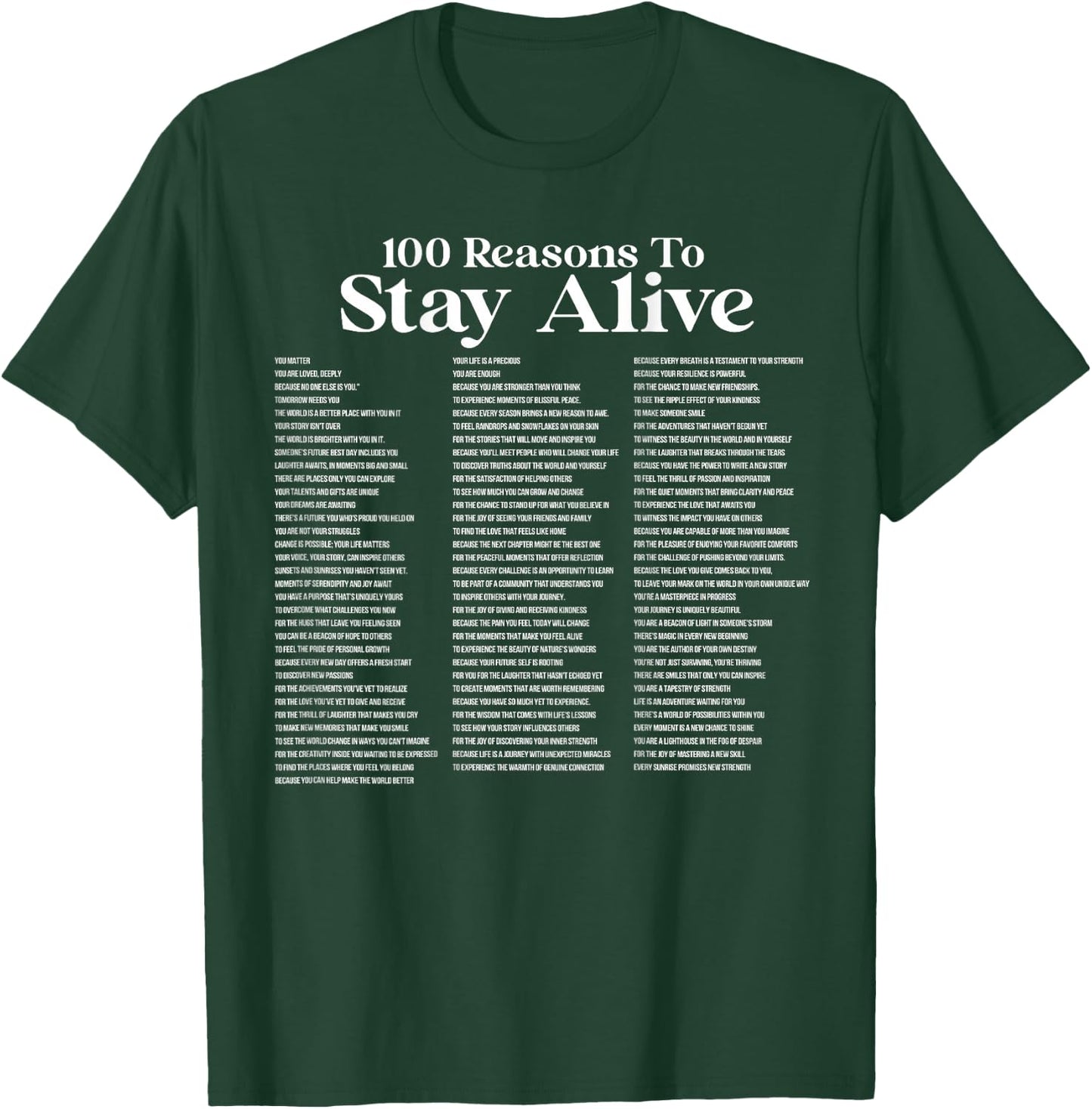 100 Reasons To Stay Alive Suicide Prevention 988 Positive T-Shirt - T-Shirt | Forest