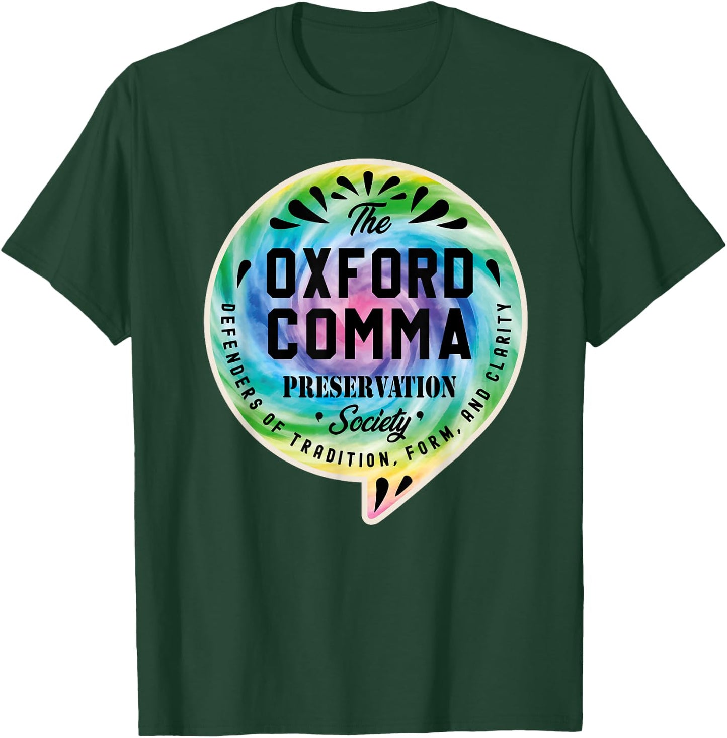 Oxford Comma Preservation Society Team Oxford Comma Tie Dye T-Shirt - T-Shirt | Forest