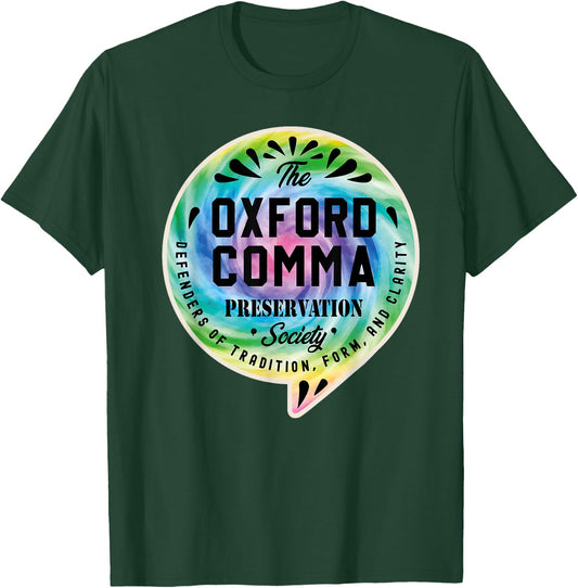 Oxford Comma Preservation Society Team Oxford Comma Tie Dye T-Shirt - T-Shirt | Forest