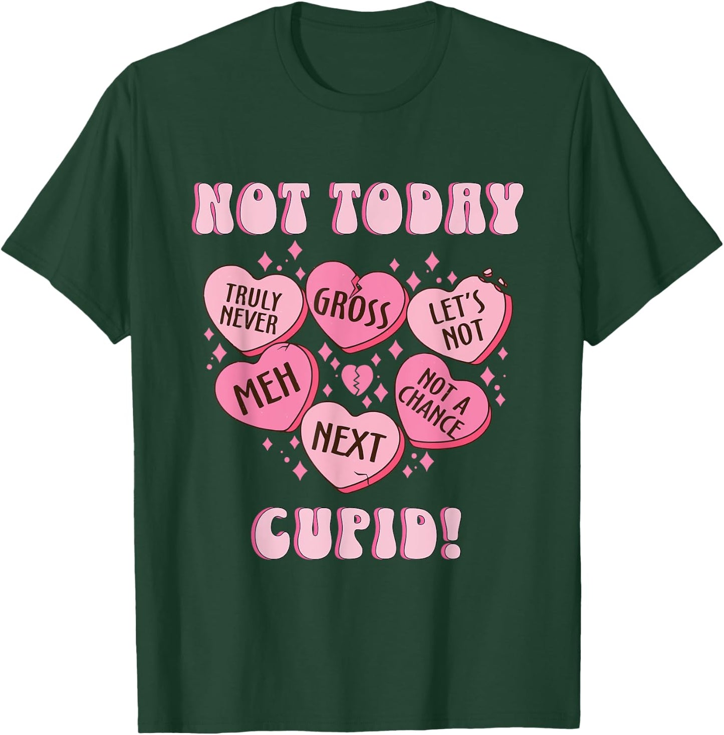 Rosalia and Henrys Not Today Cupid Funny Anti Valentines Candy Heart Cupid - -Adults, Black, Small T-Shirt - T-Shirt | Forest