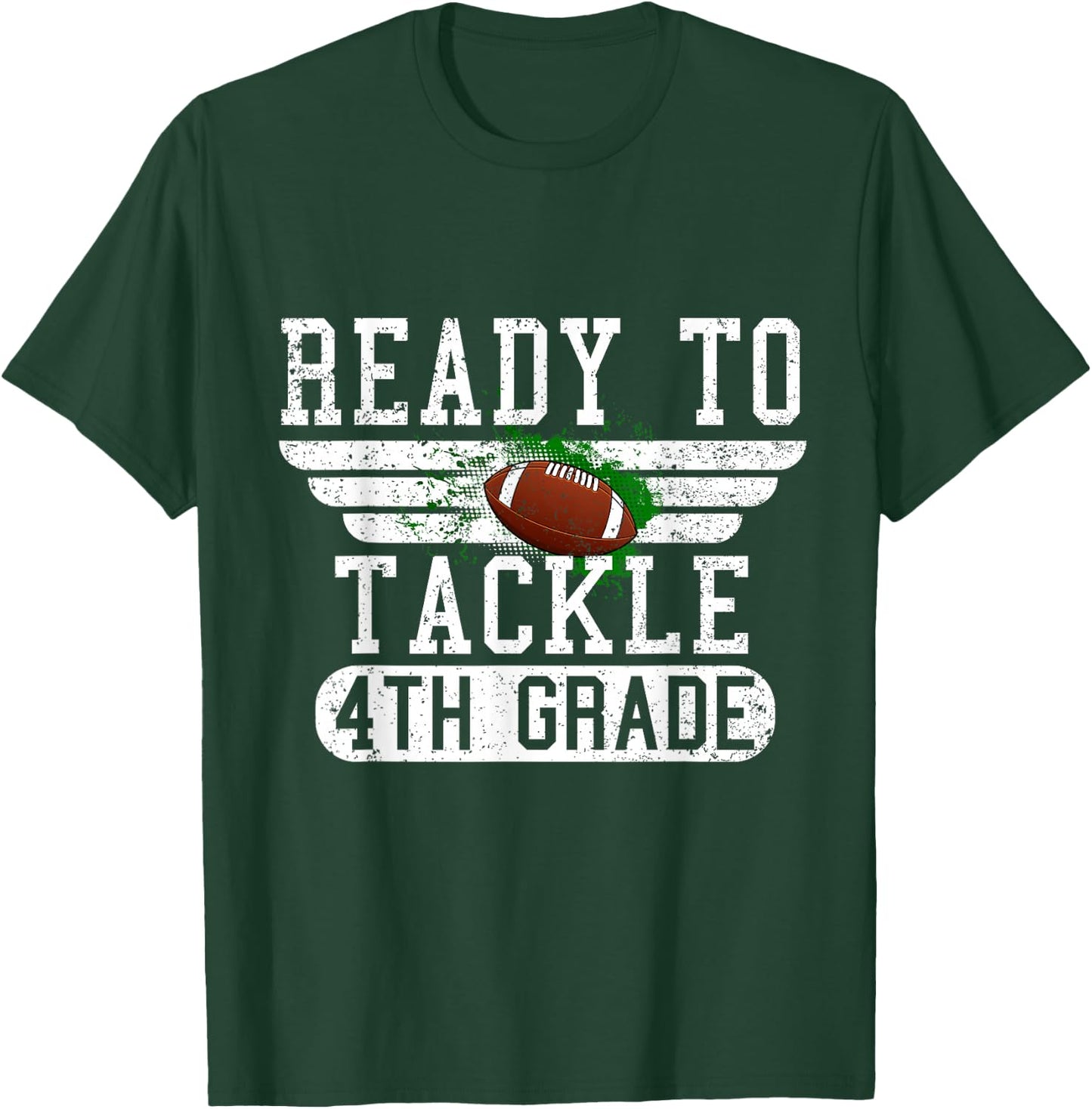 Ready To Tackle 4th Grade Football First Day Sport Boys T-Shirt - T-Shirt | Forest