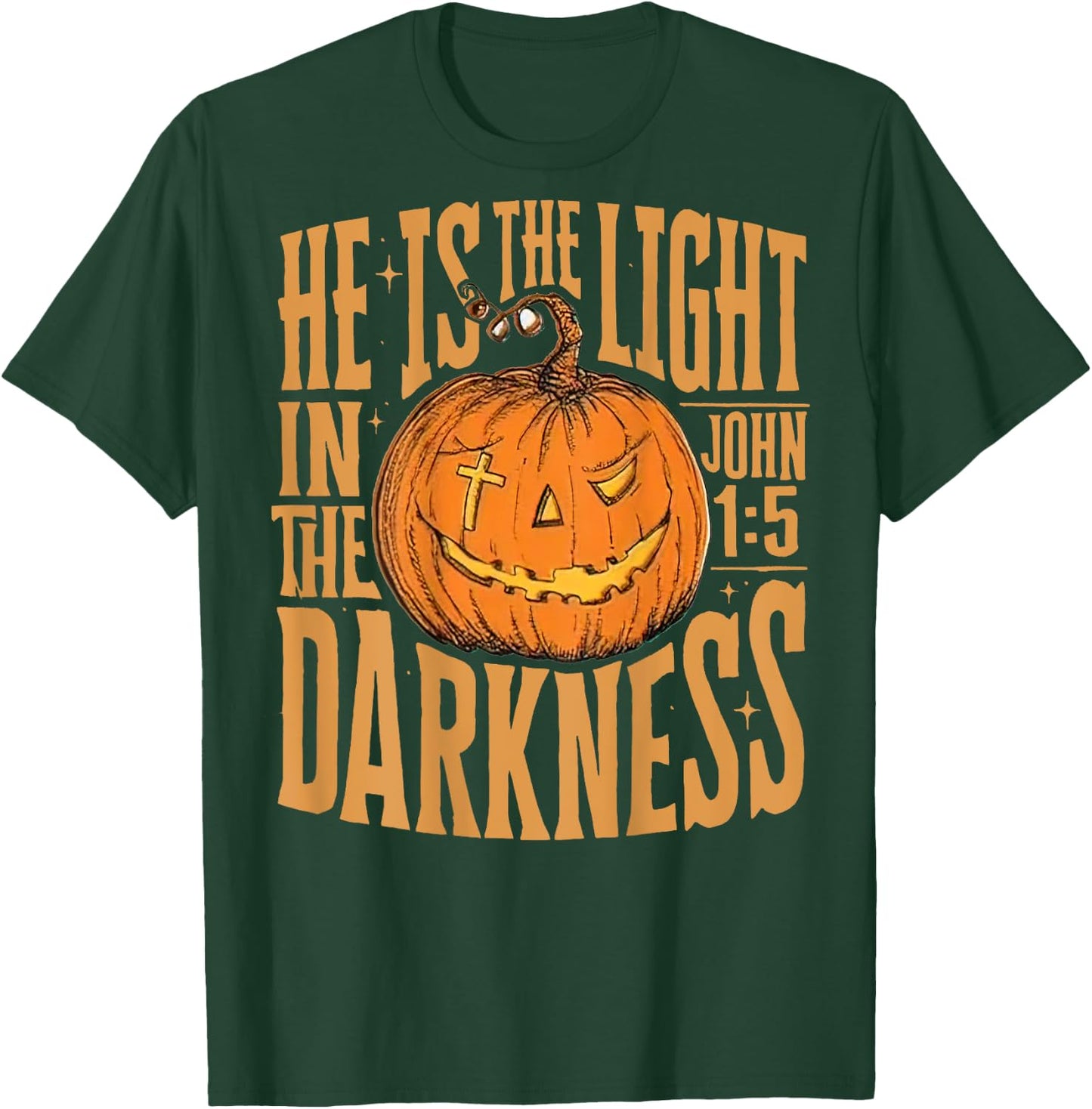 He Is The Light In The Darkness, Dentist Halloween (On Back) T-Shirt - T-Shirt | Forest