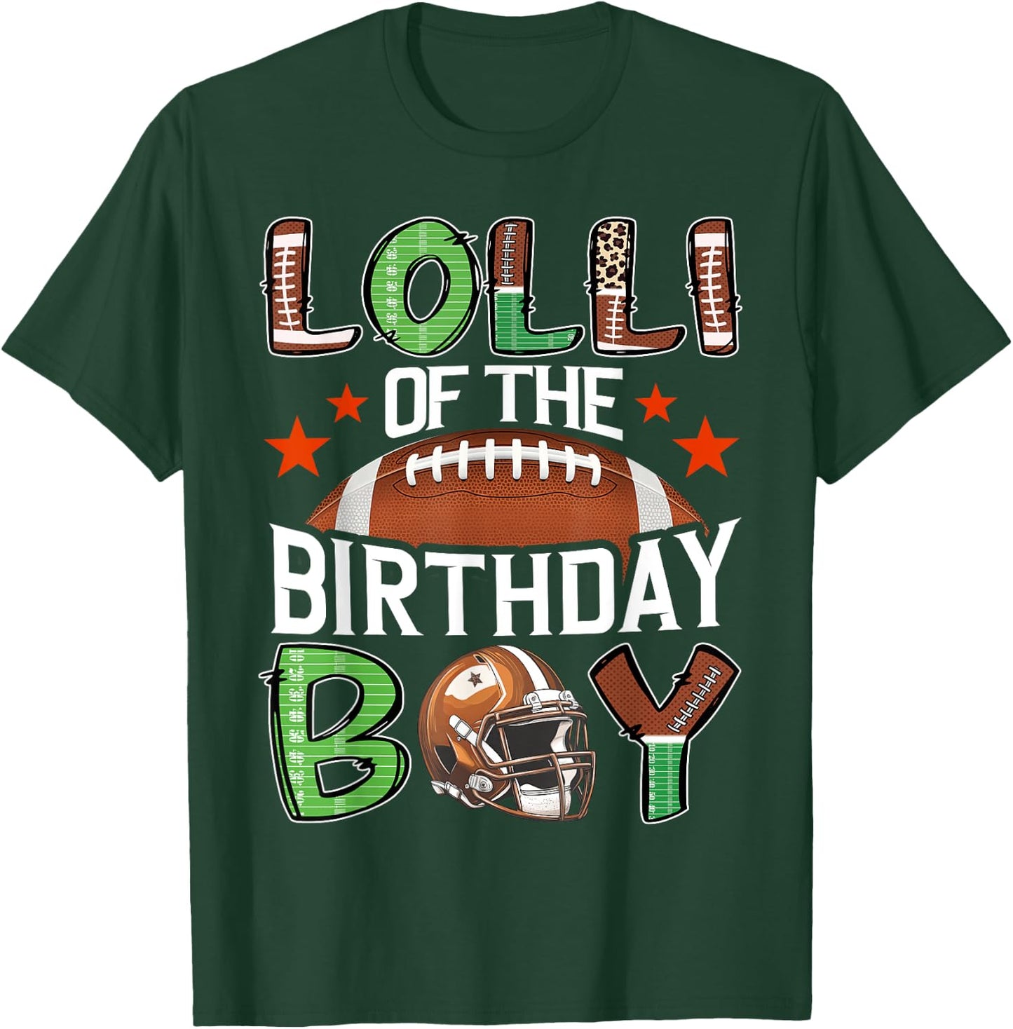 Lolli Of The Birthday Boy Game Day Football T-Shirt - T-Shirt | Forest