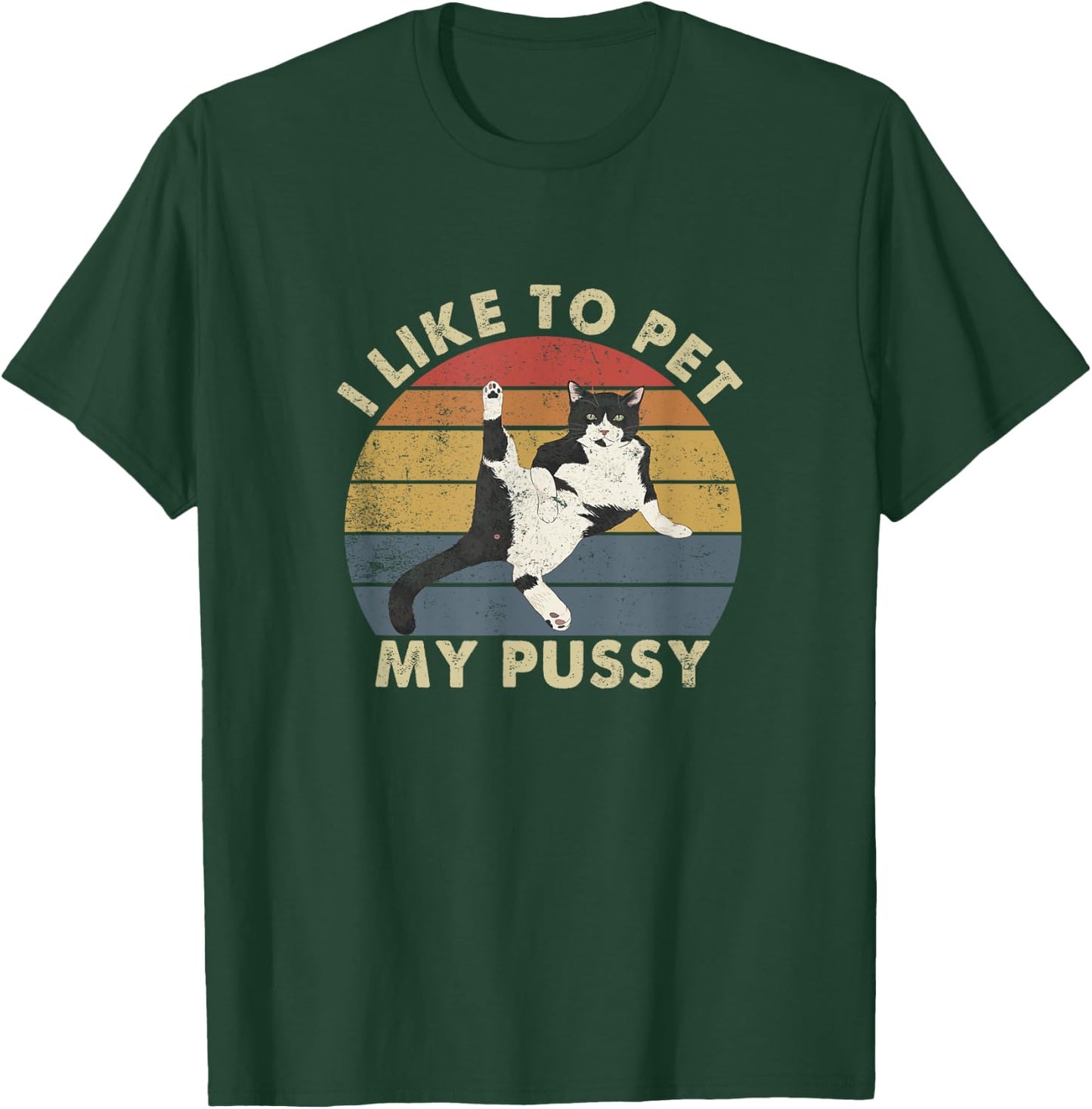 Like To Pet My Pussy Naughty Adult Cat Humor Saying T-Shirt - T-Shirt | Forest