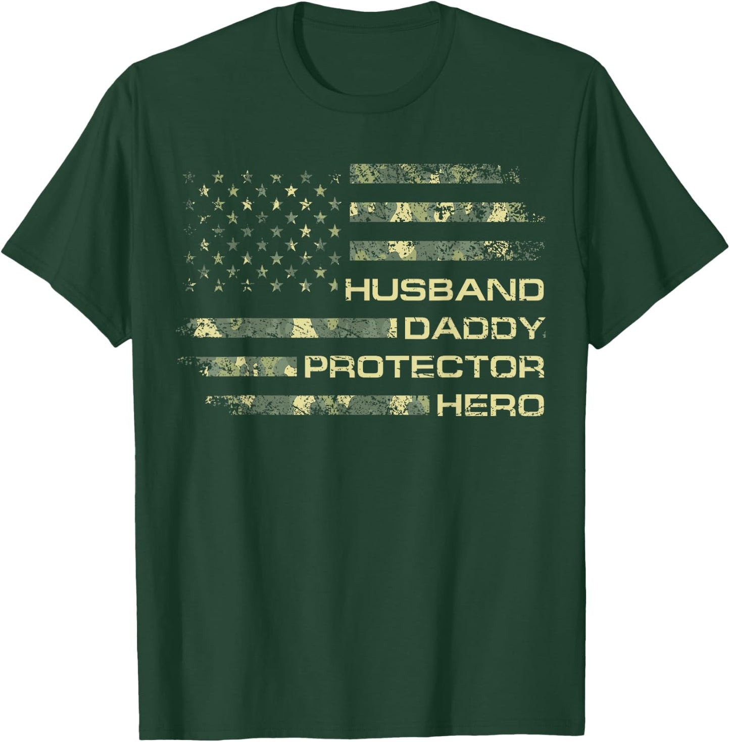 Husband Daddy Protector Hero Camo Flag Men Xmas Patriotic T-Shirt - T-Shirt | Forest
