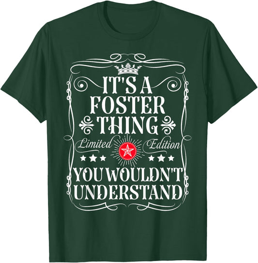 Foster Name Its A Foster Thing You Wouldn't Understand T-Shirt - T-Shirt | Forest