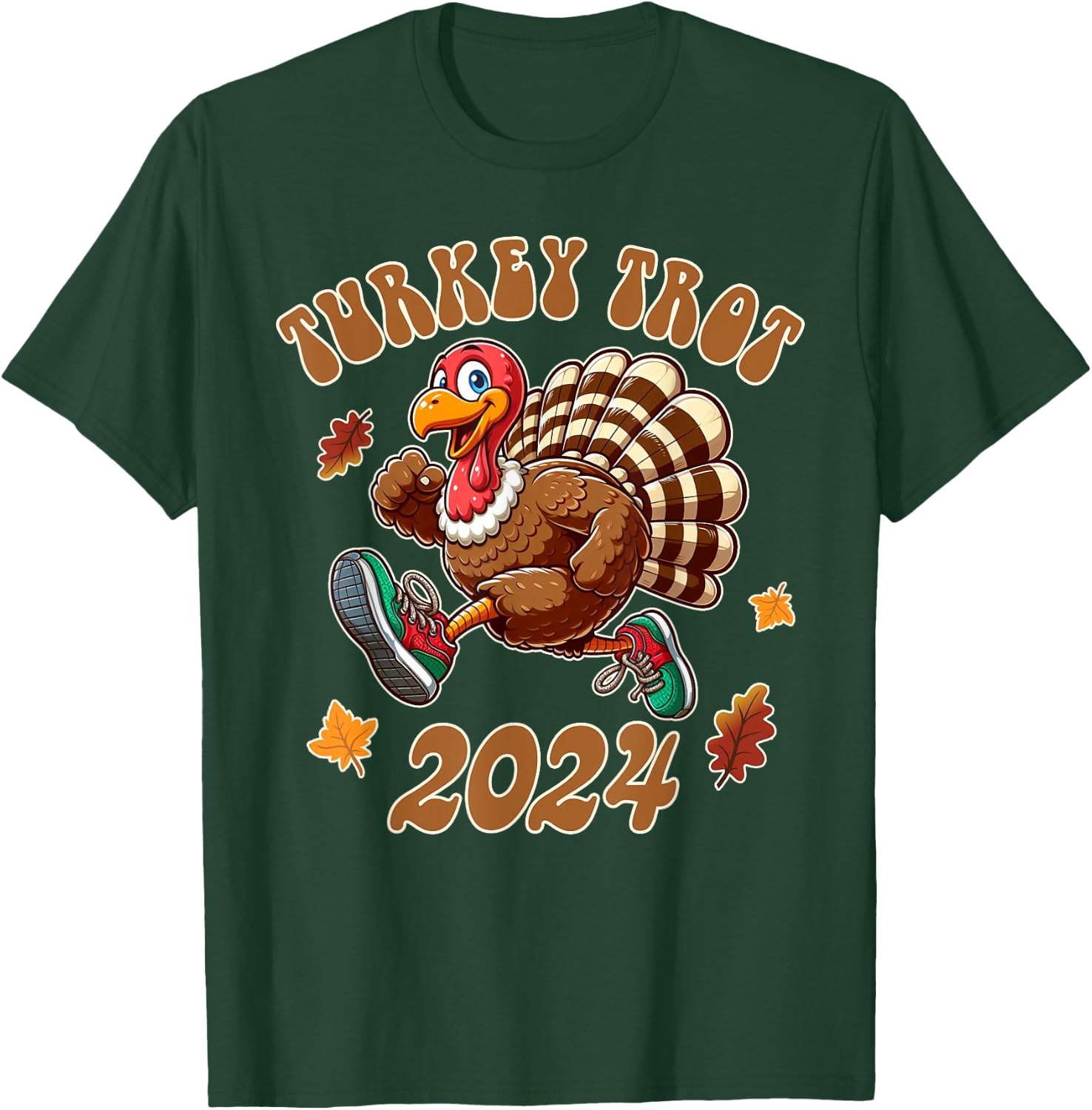 Happy Thanksgiving Day Running Turkey Funny Turkey Trot 2024 T-Shirt - T-Shirt | Forest