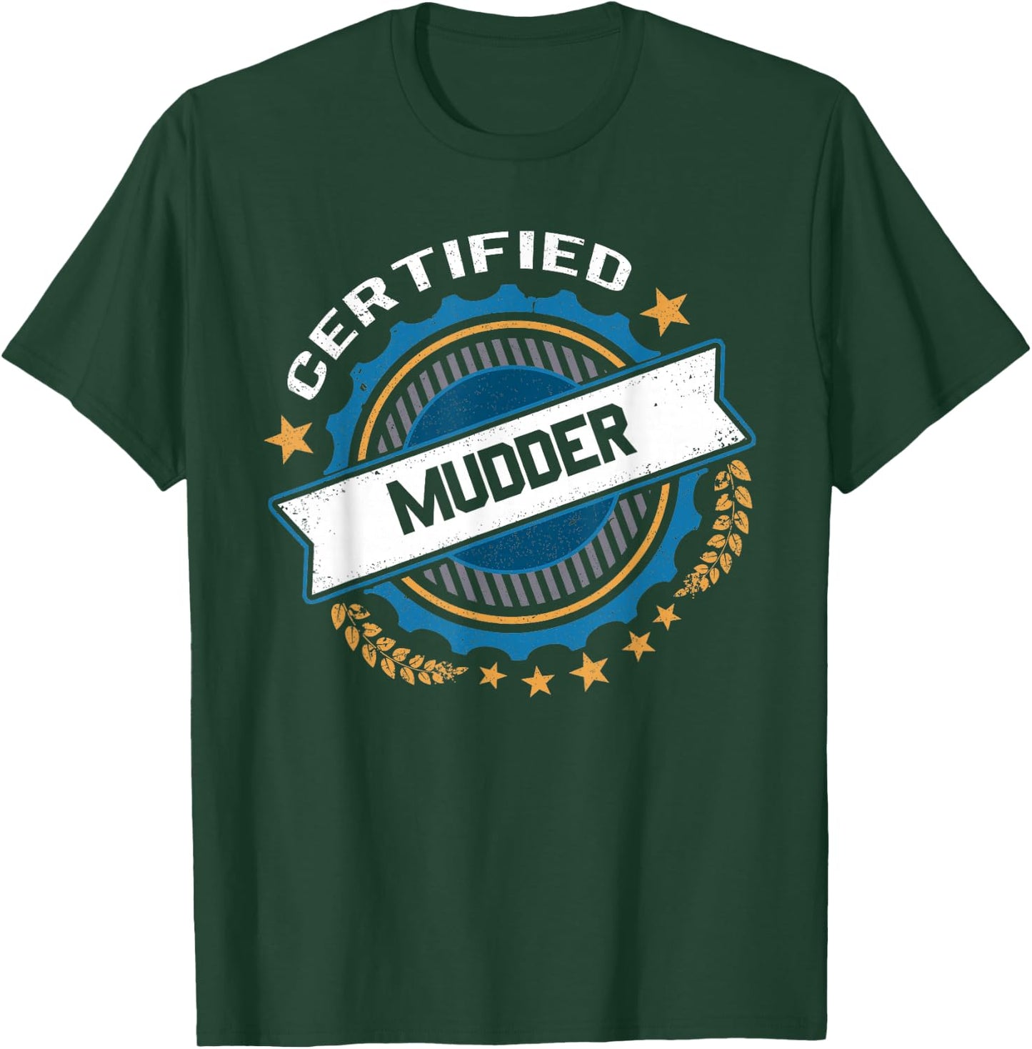 Certified Mudder T-Shirt - T-Shirt | Forest