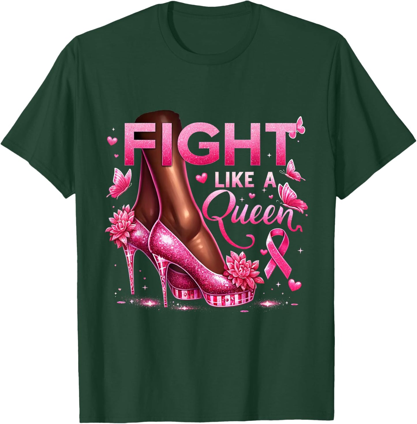 Fight Like A Queen Breast Cancer Awareness High Heels Queen T-Shirt - T-Shirt | Forest