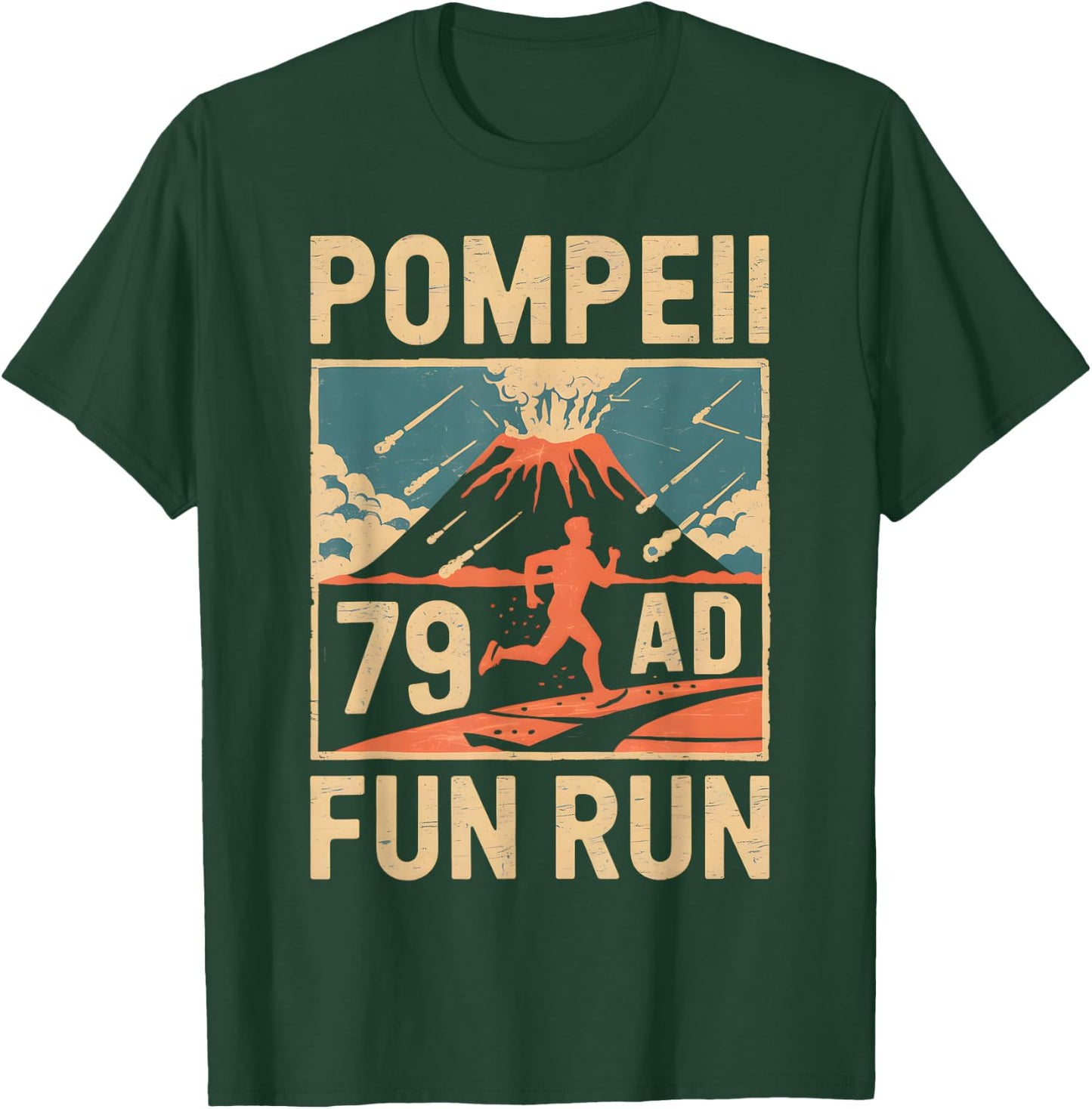 Cool Pompeii Fun Designs -Adults & Youth Pompeii Fun Run Geography Volcanologist Volcanology T-Shirt - T-Shirt | Forest