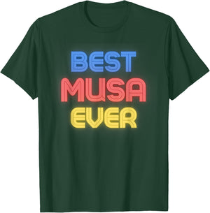 Best Musa Ever - Funny Musa Name Musa T-Shirt - T-Shirt | Forest