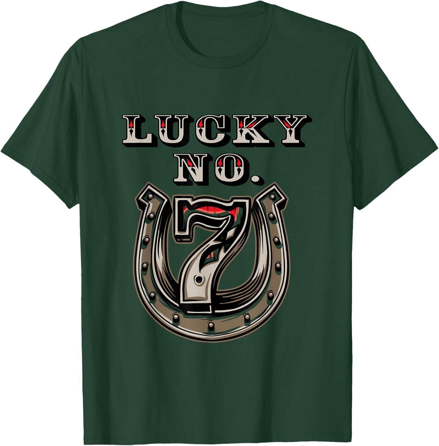 Lucky Number 7 Seven Horse Shoe Good Luck T-Shirt - T-Shirt | Forest