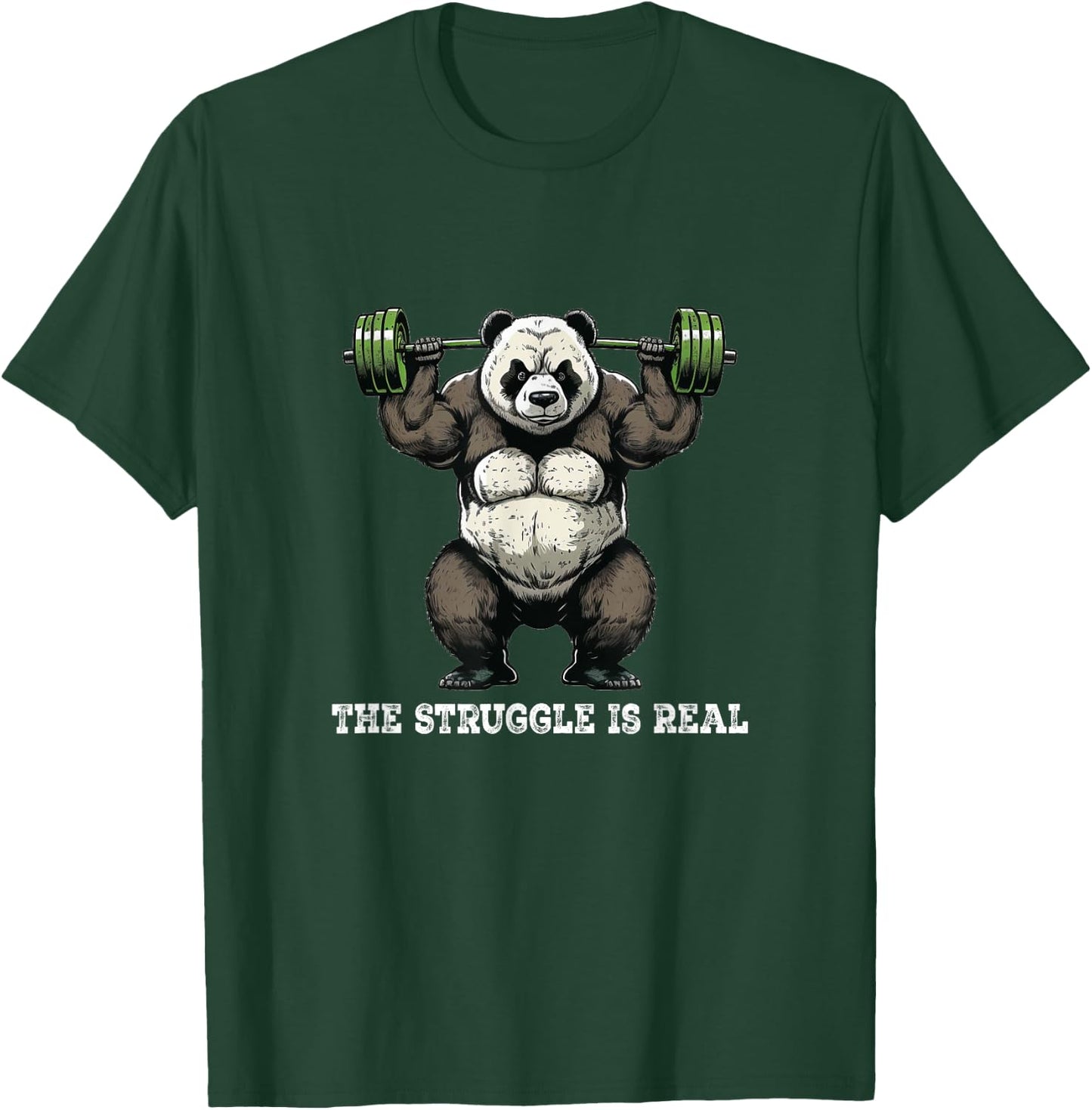 Panda The Struggle Is Real Weightlifting Fitness Gym Funny T-Shirt - T-Shirt | Forest