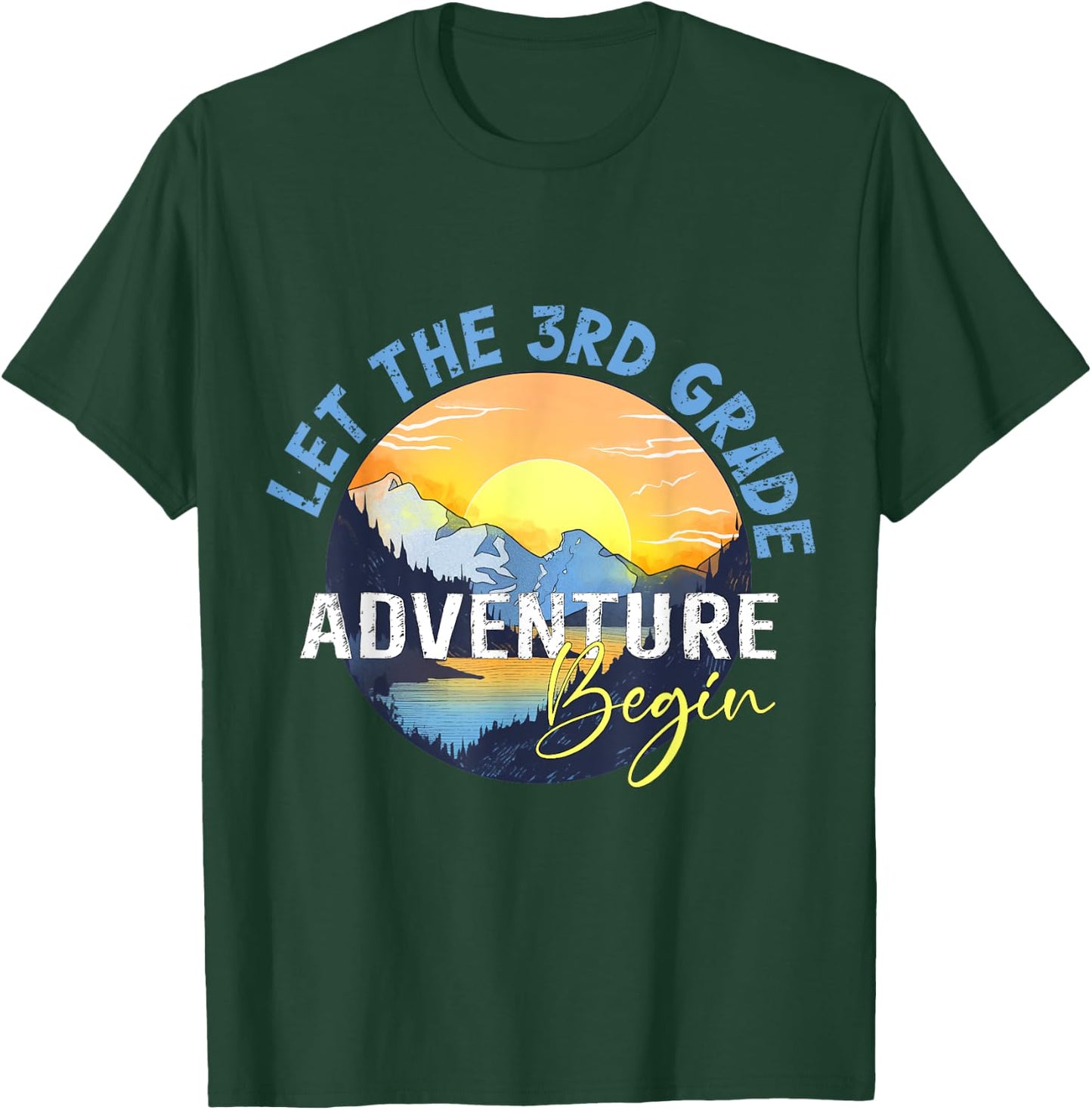Let the 3rd Grade Adventure Begin Third Grade Teacher T-Shirt - T-Shirt | Forest