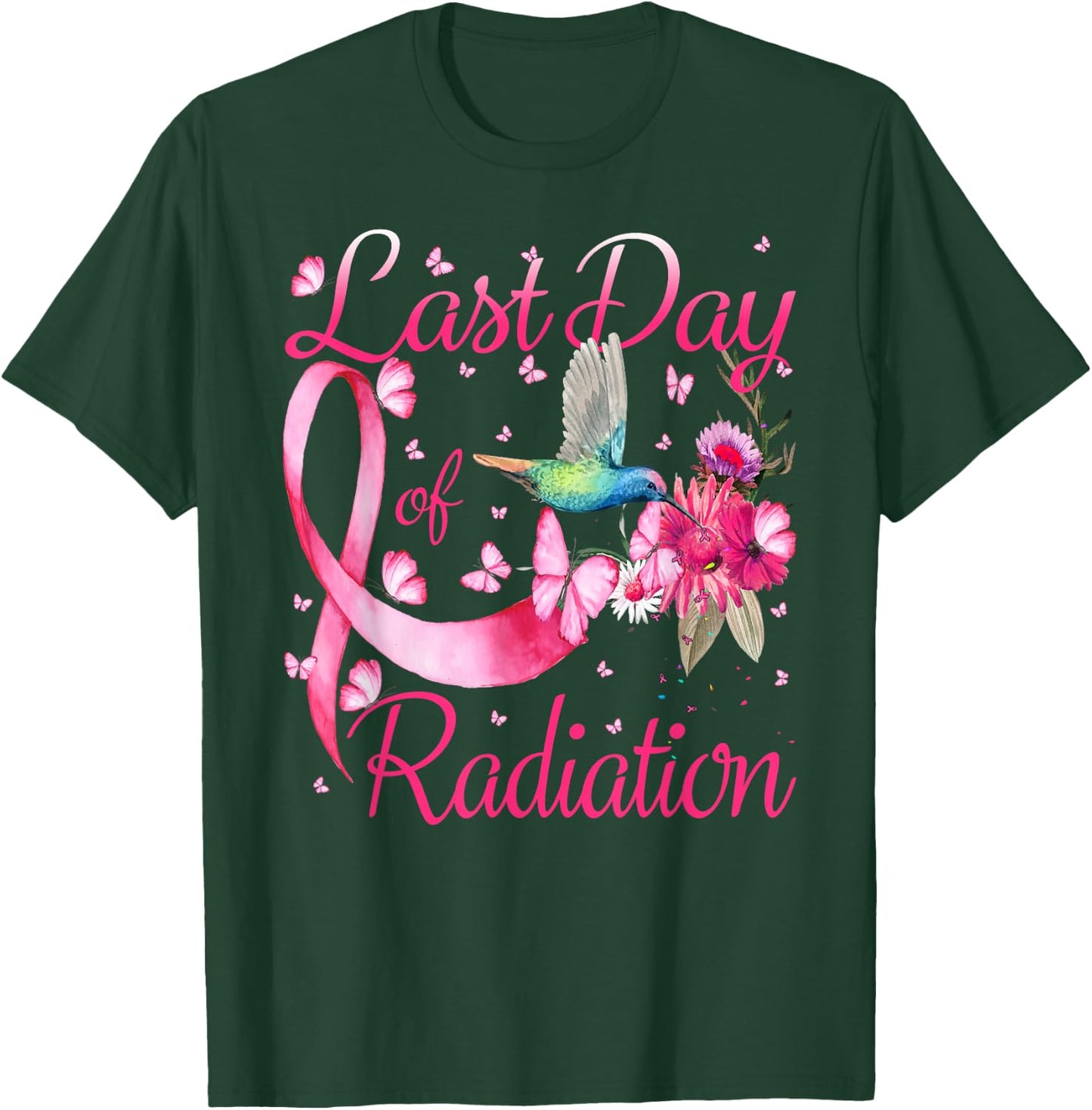 Last Day Of Radiation Hummingbird Breast Cancer Awareness T-Shirt - T-Shirt | Forest