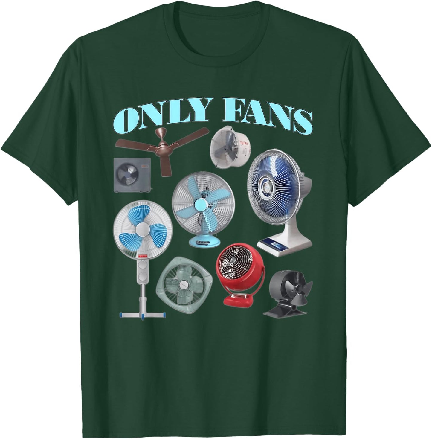 Funny Only Fans Joke Only Art Fans Only Fans Joke T-Shirt - T-Shirt | Forest