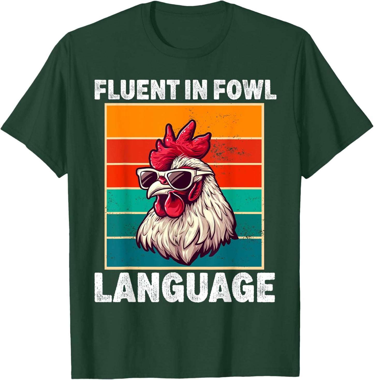 Fluent in Fowl Language Funny Chicken Lover Chicken Lady T-Shirt - T-Shirt | Forest